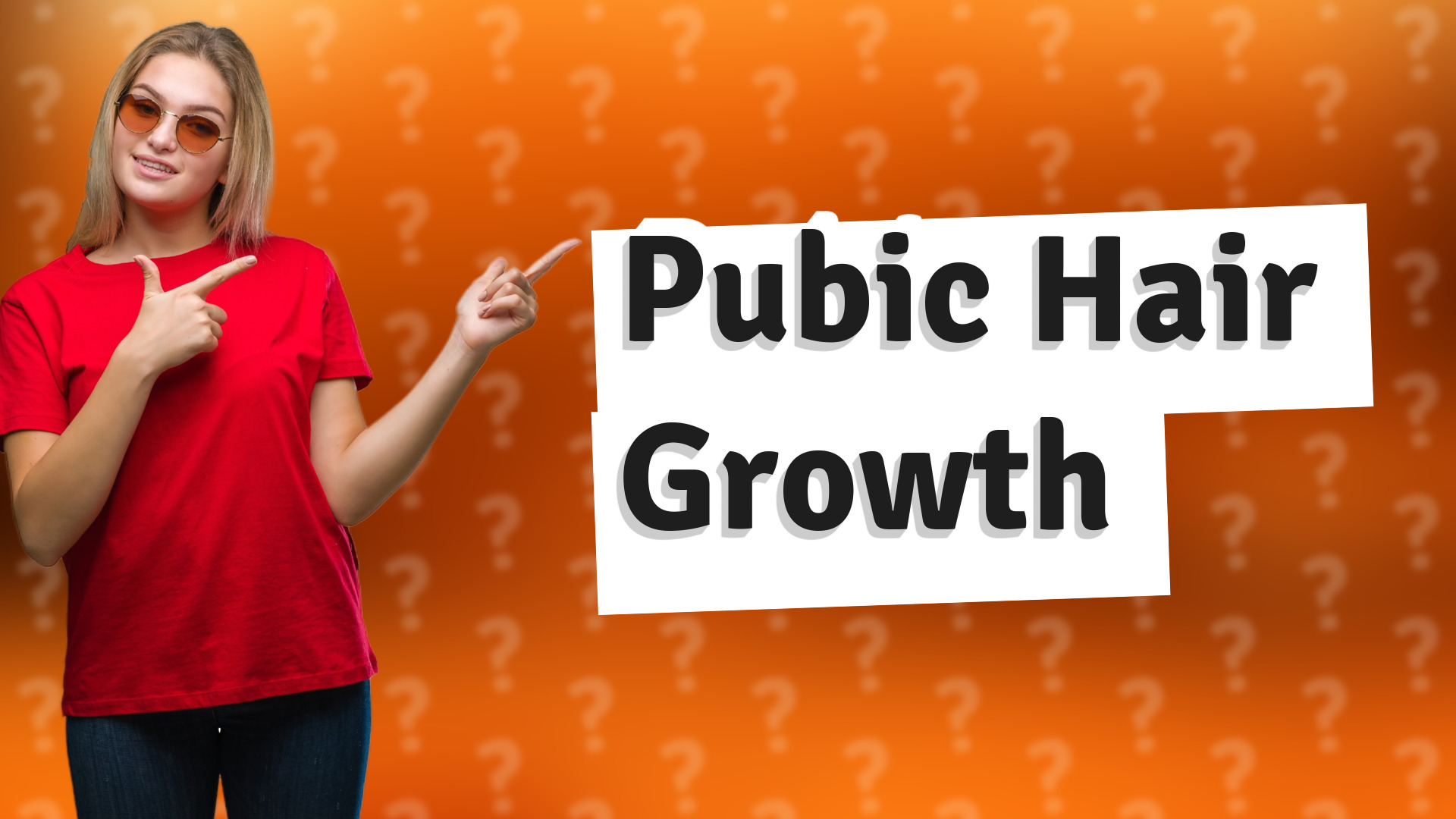 Pubic Hair Growth