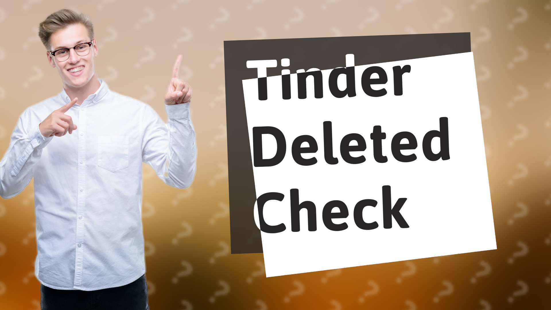 Tinder Deleted Check