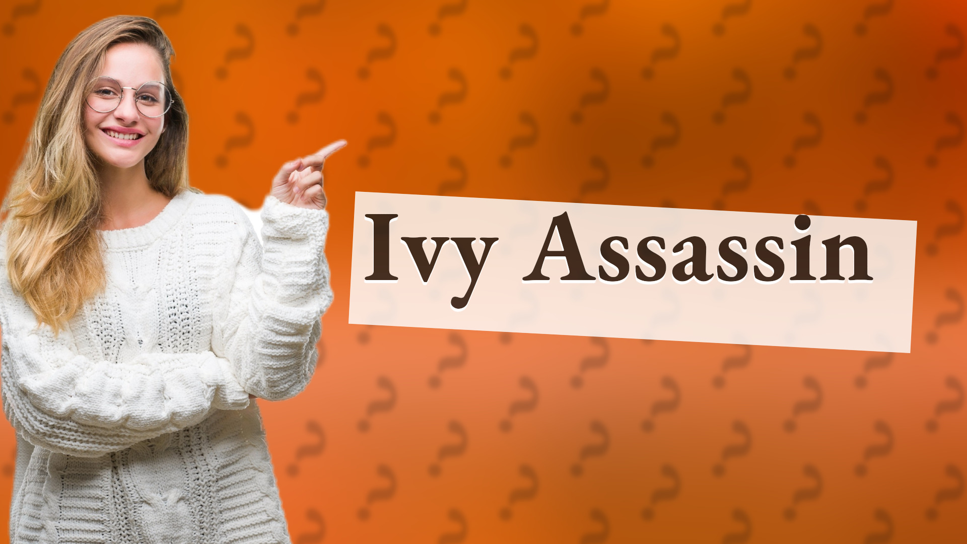 Ivy Assassin