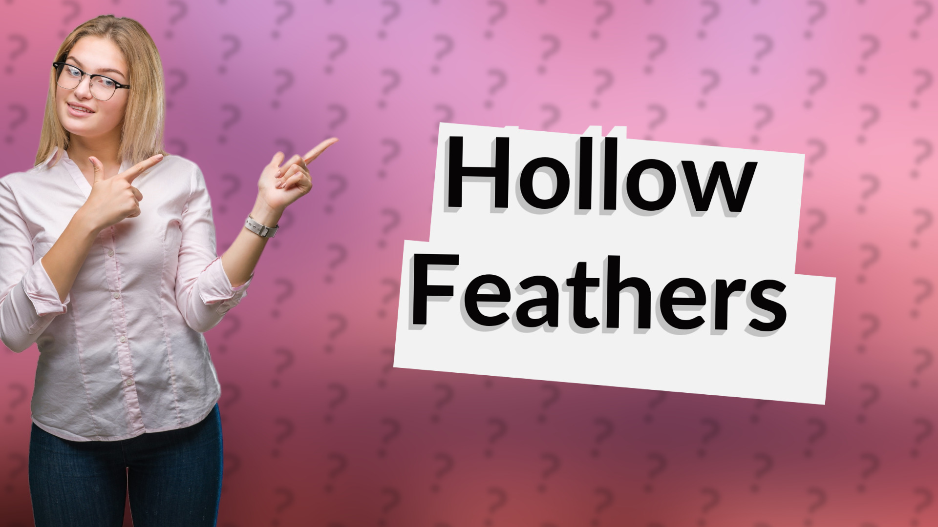 Hollow Feathers