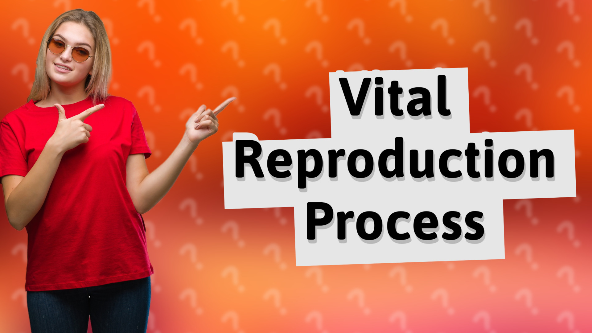 Vital Reproduction Process