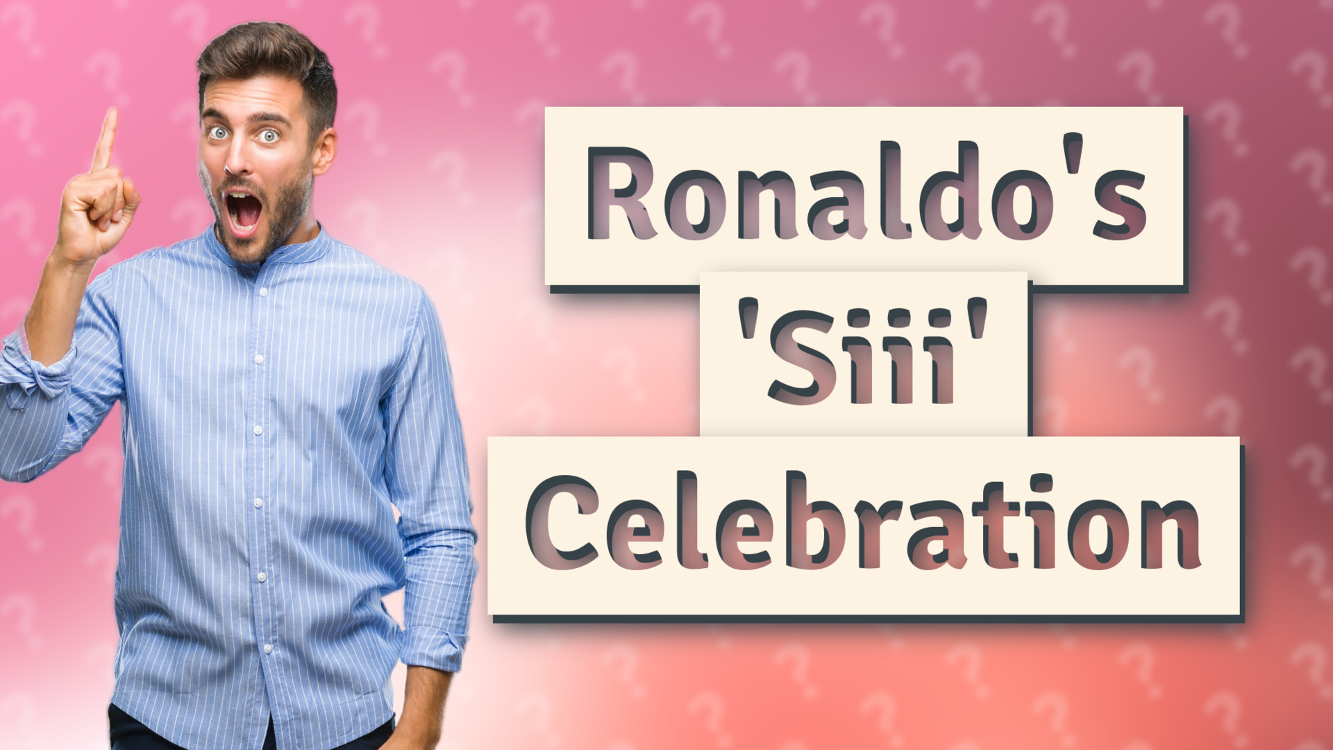 Ronaldo's 'Siii' Celebration