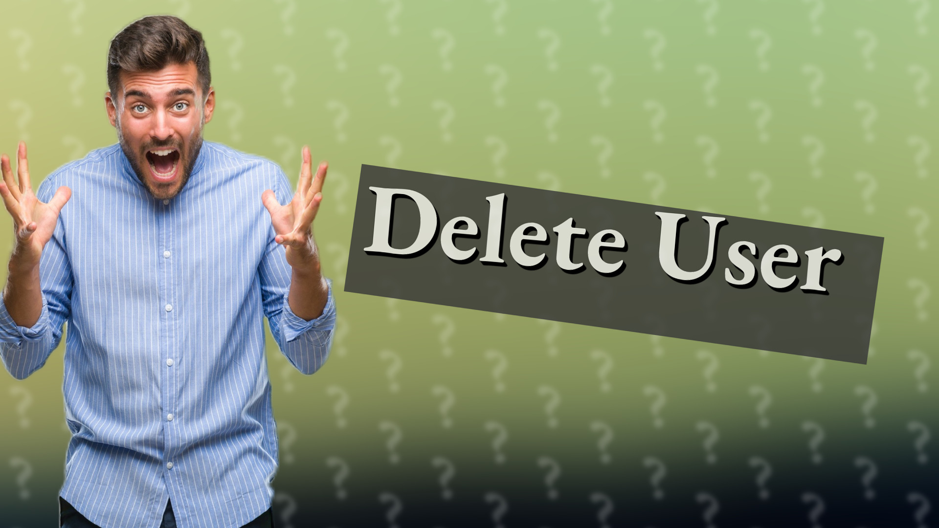 Delete User