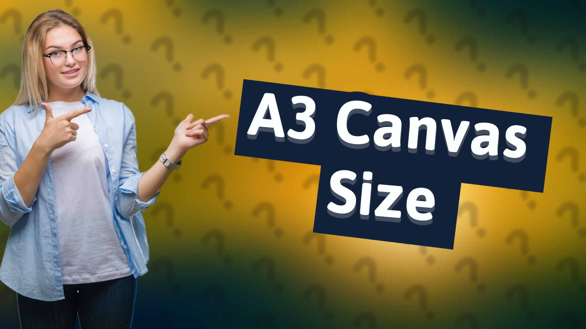 A3 Canvas Size