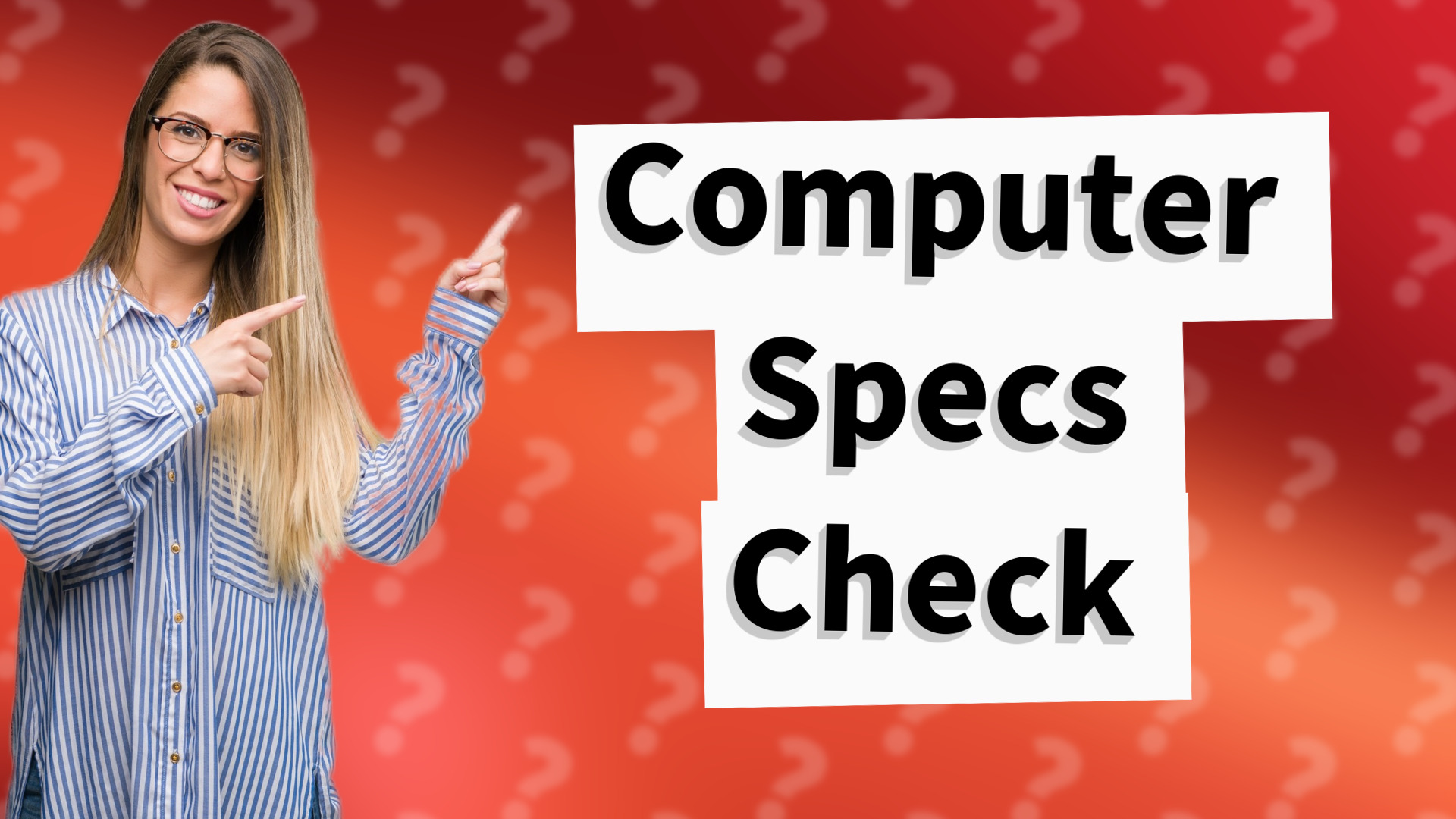 Computer Specs Check