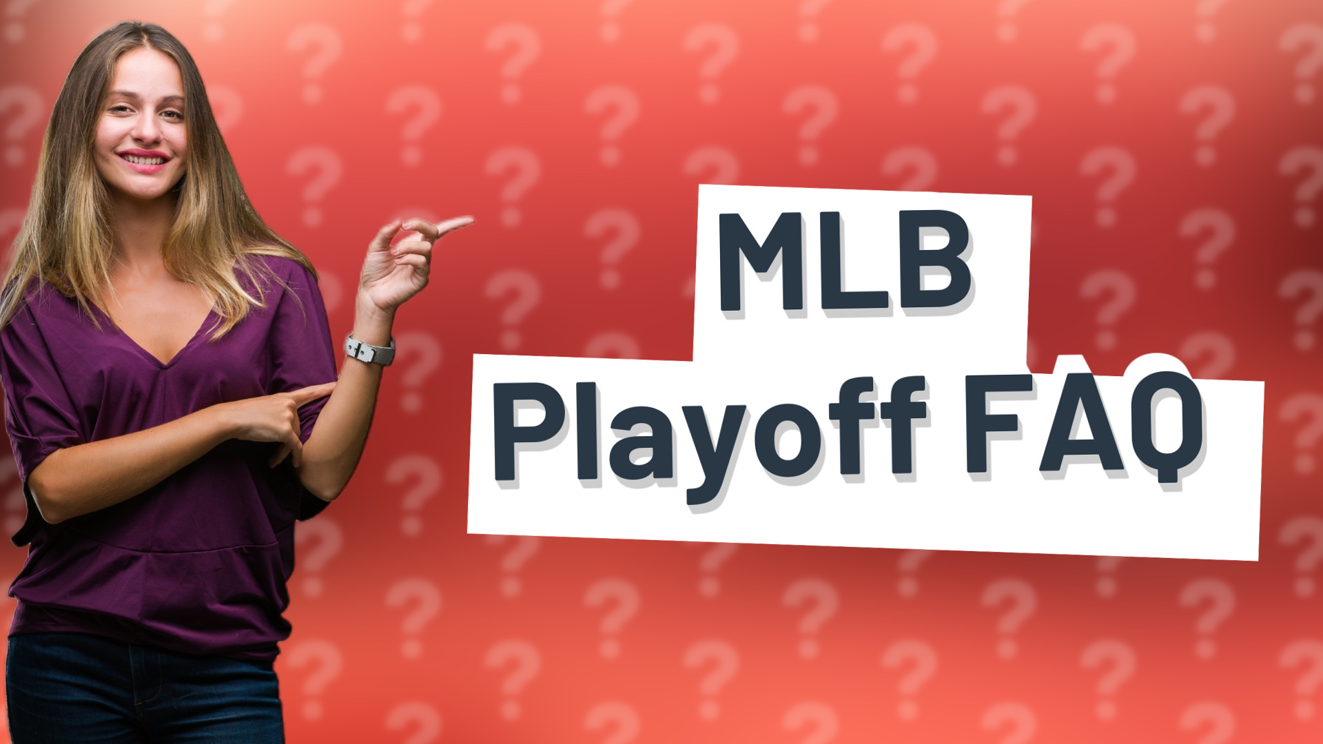 MLB Playoff FAQ
