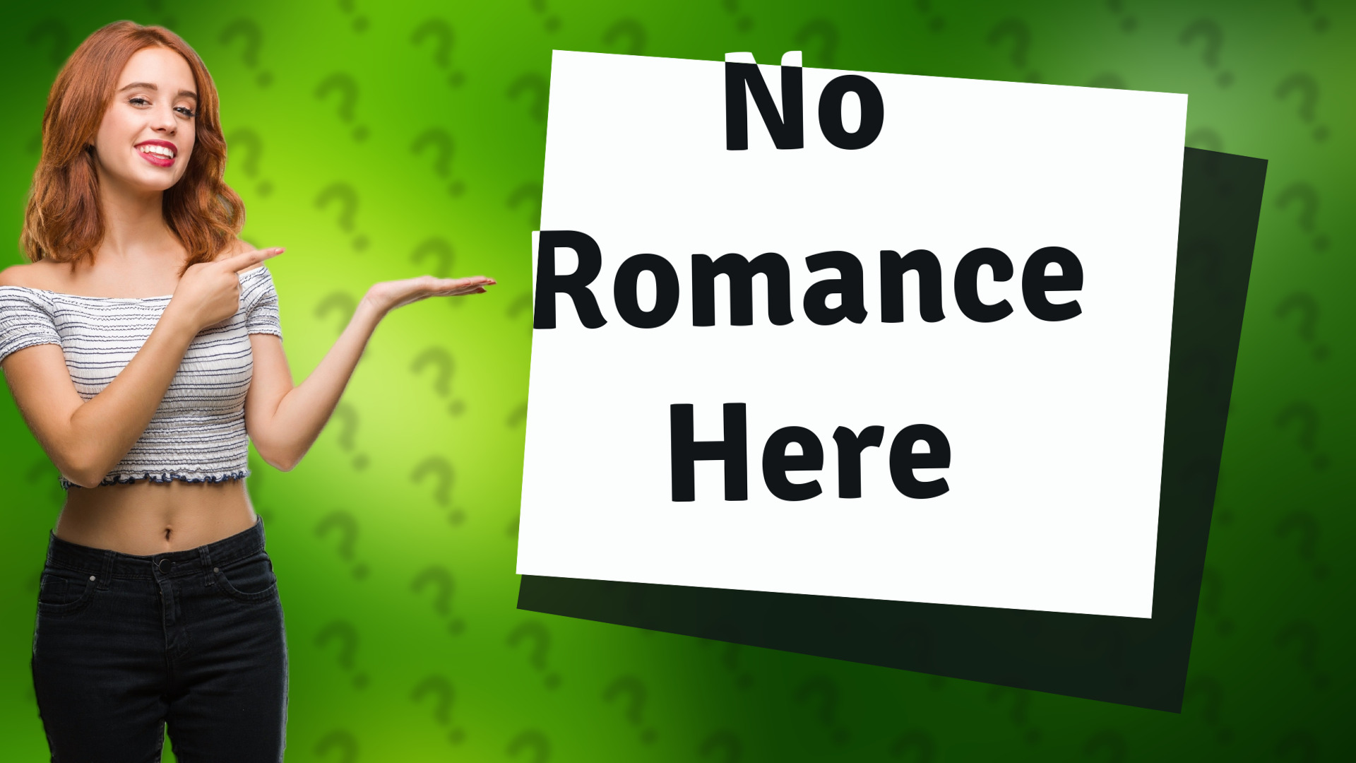 No Romance Here