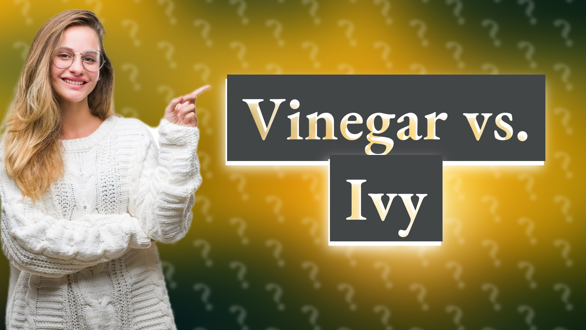 Vinegar vs. Ivy