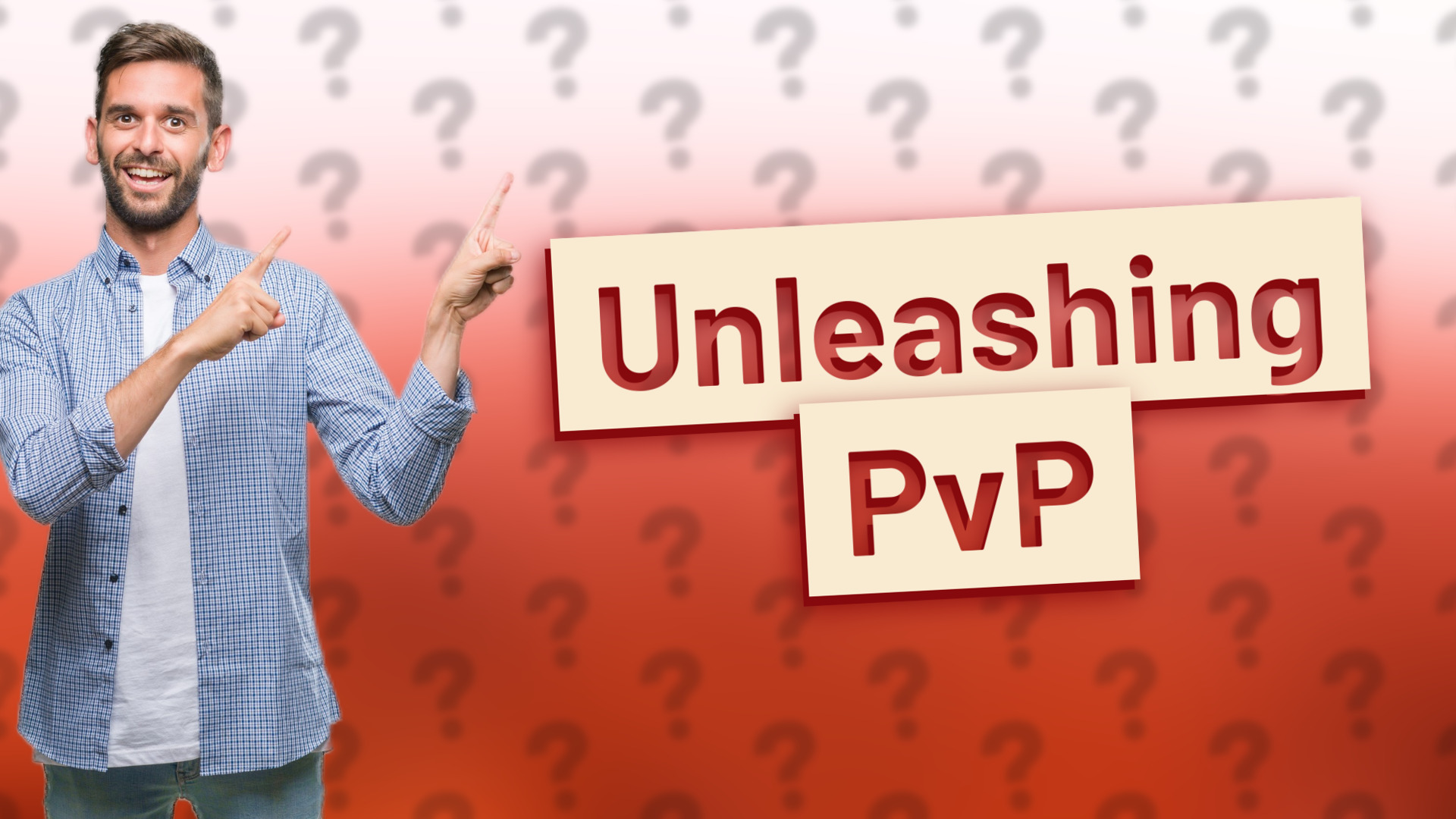 Unleashing PvP