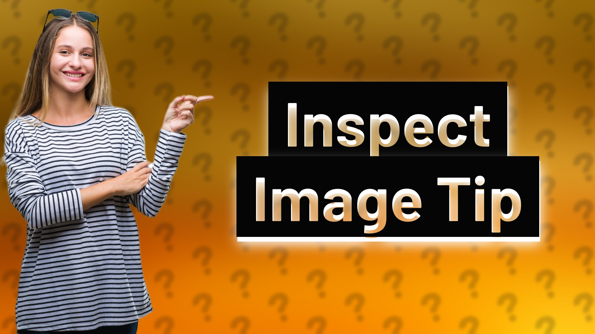 Inspect Image Tip