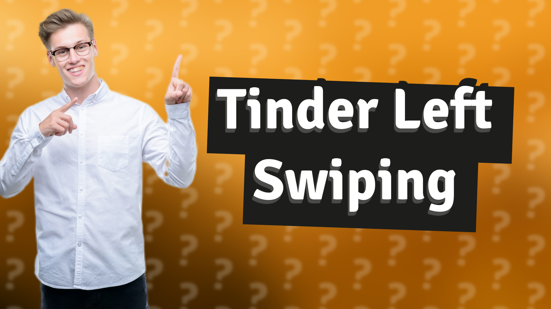Tinder Left Swiping