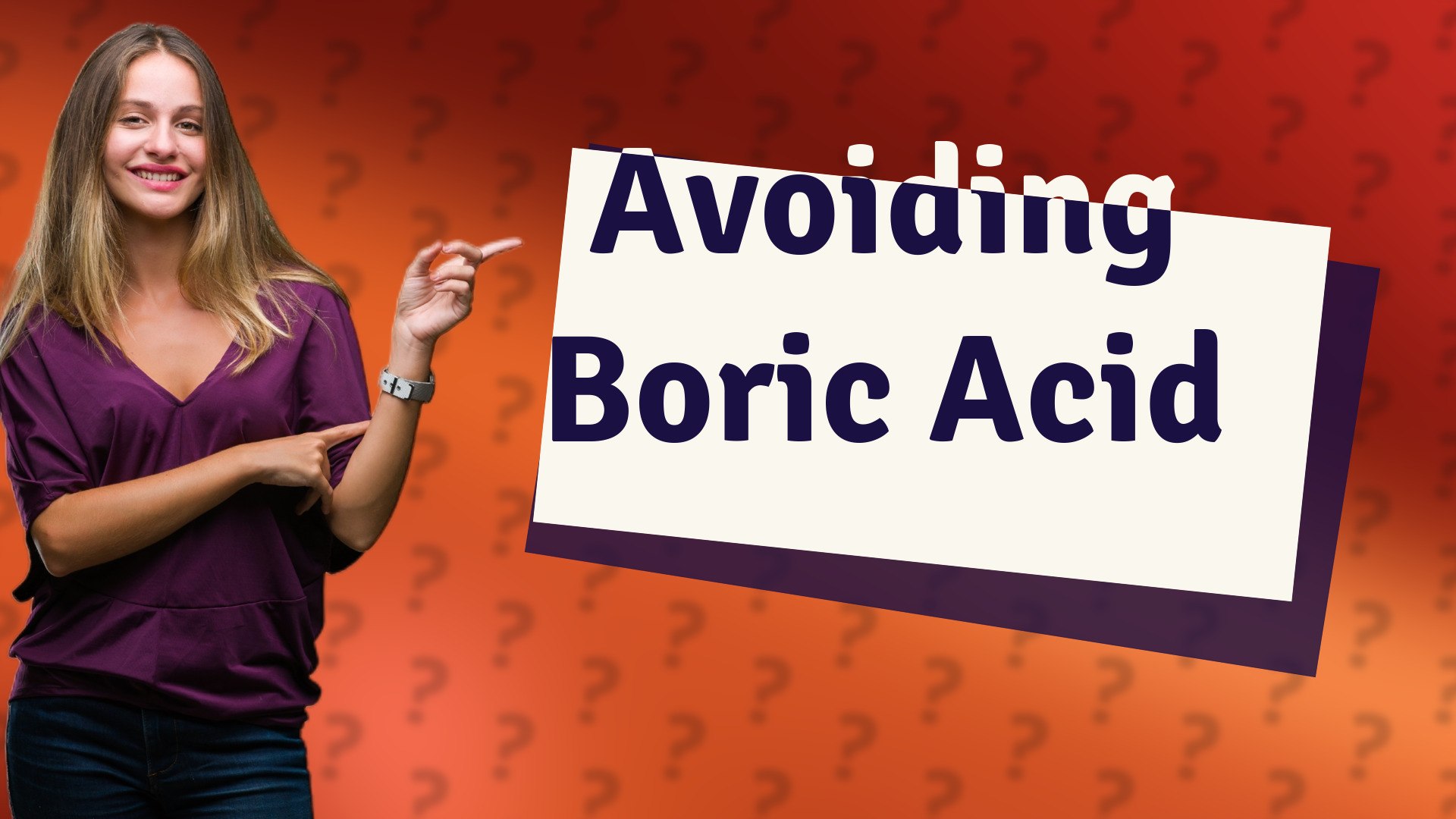 Avoiding Boric Acid