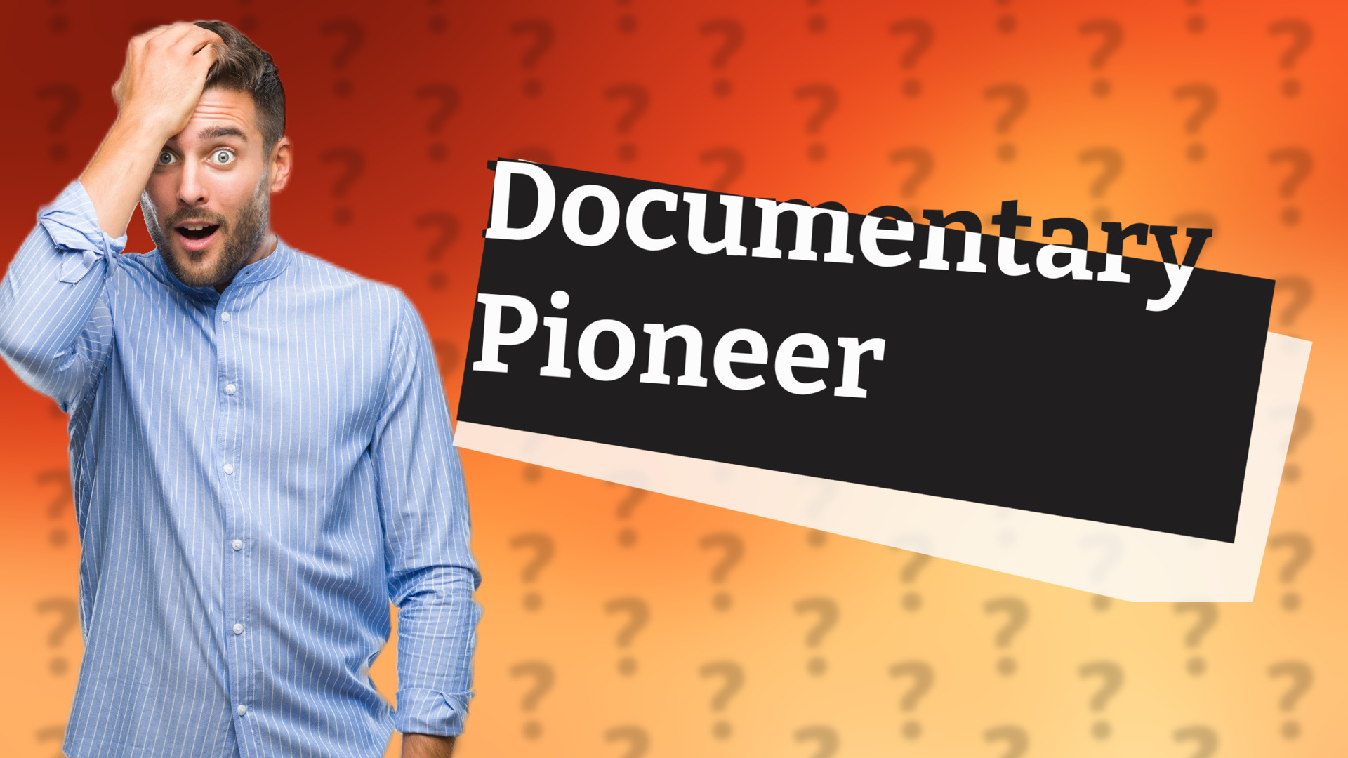 Documentary Pioneer