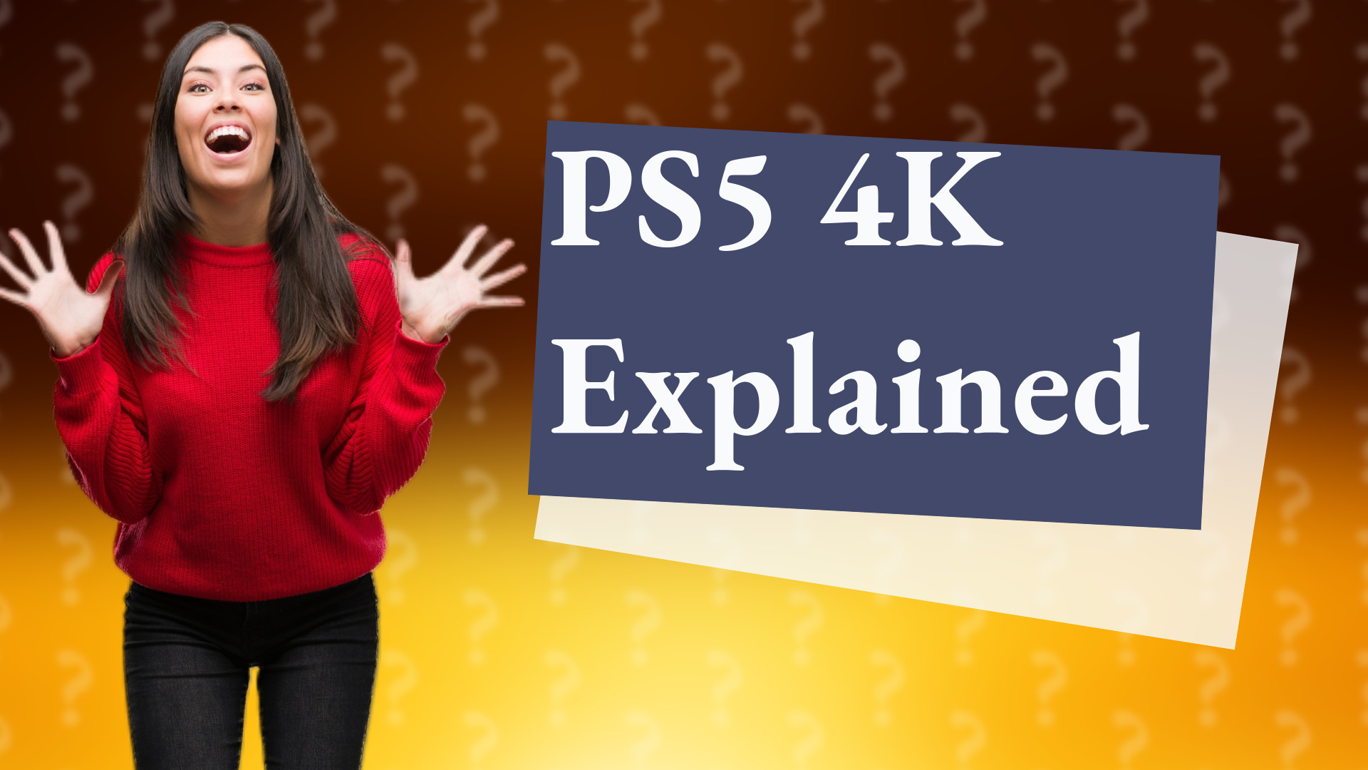 PS5 4K Explained