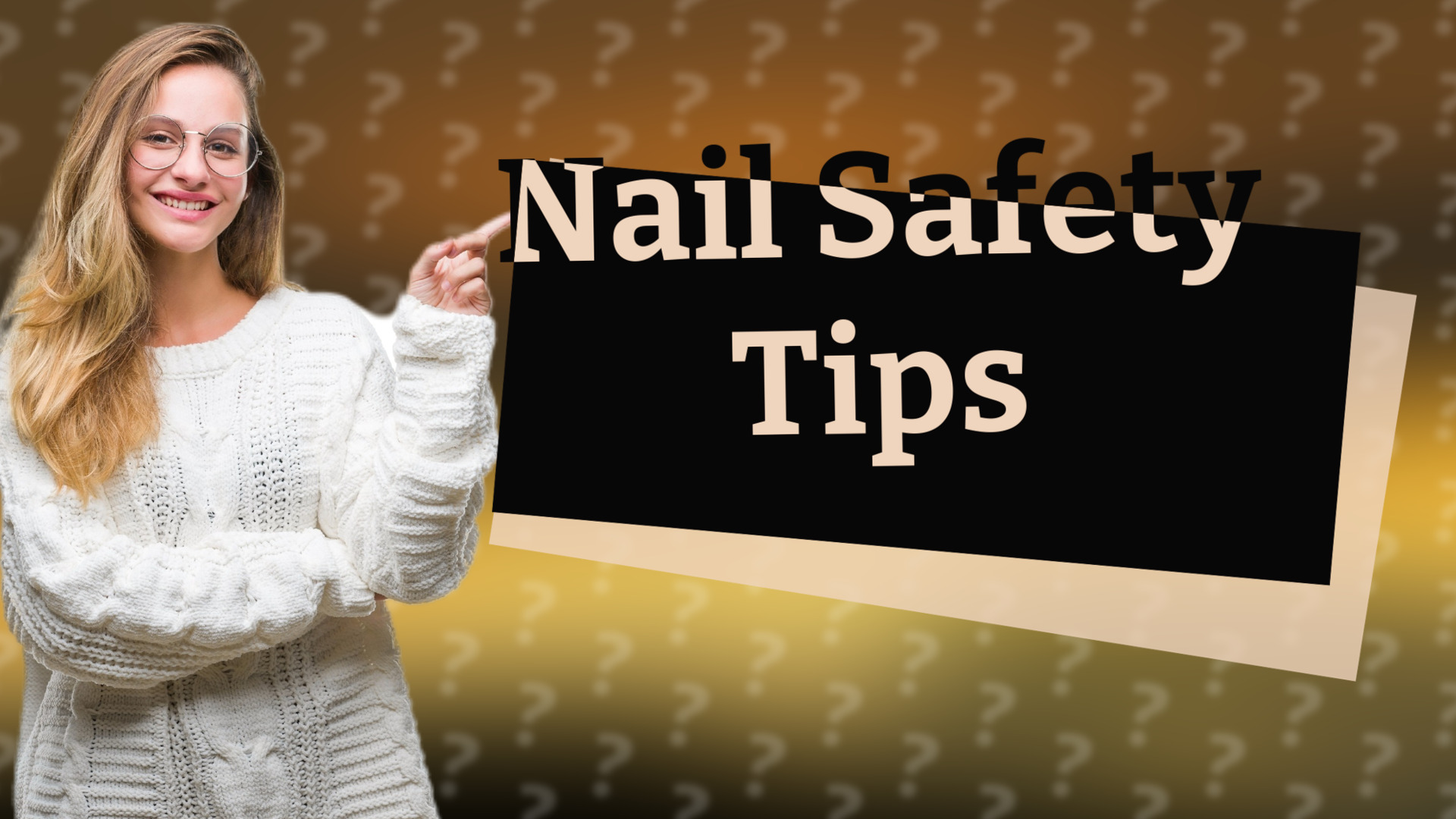 Nail Safety Tips