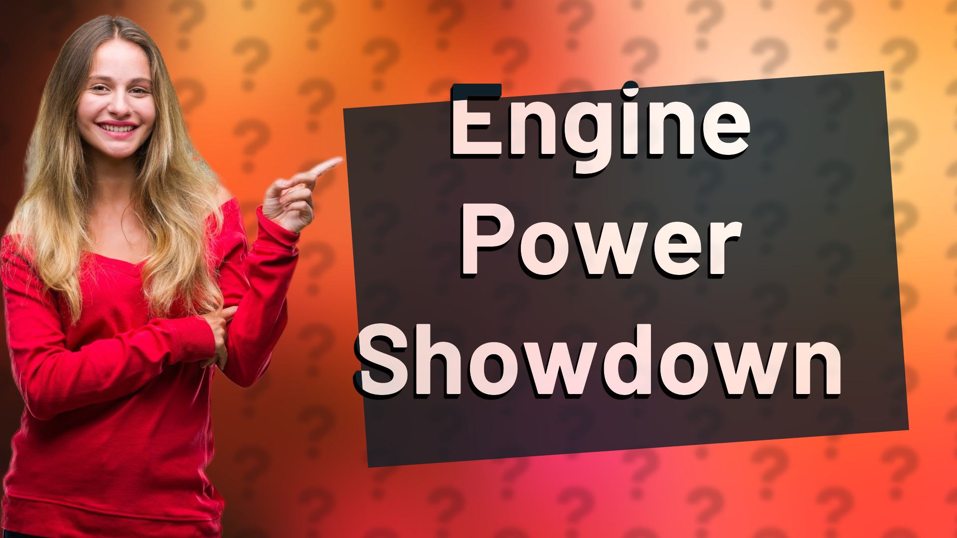 Engine Power Showdown