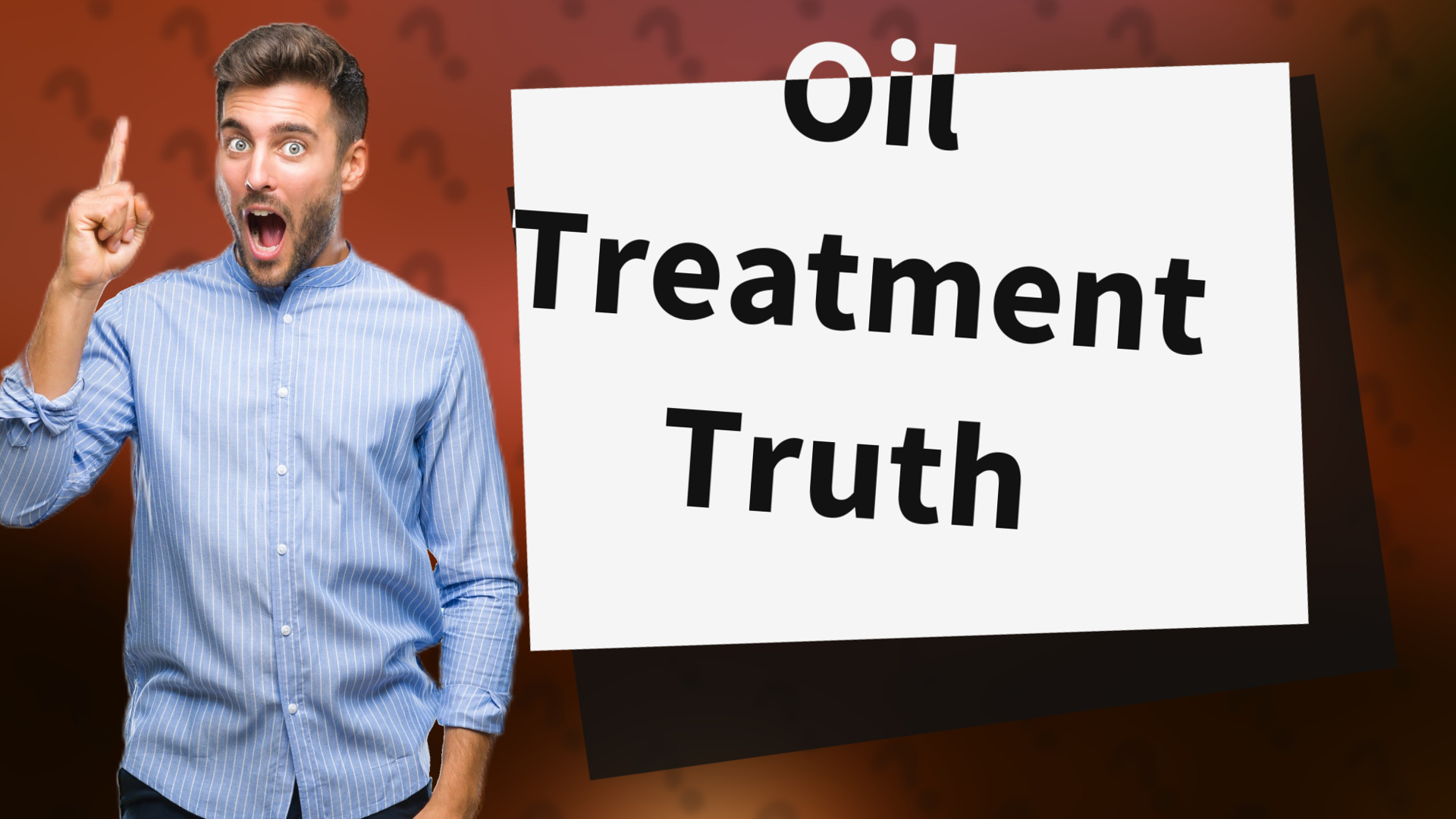 Oil Treatment Truth