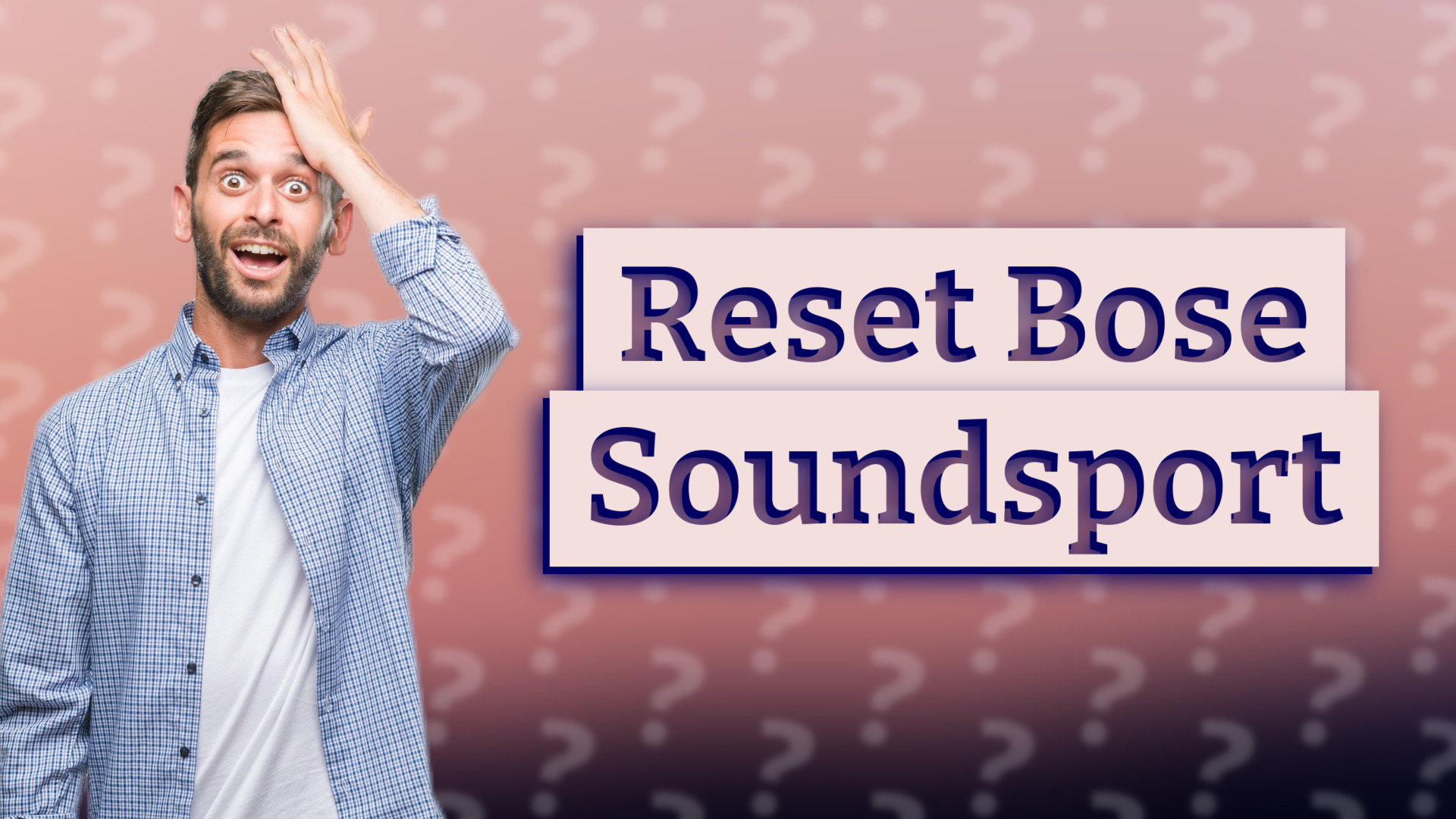 Reset Bose Soundsport