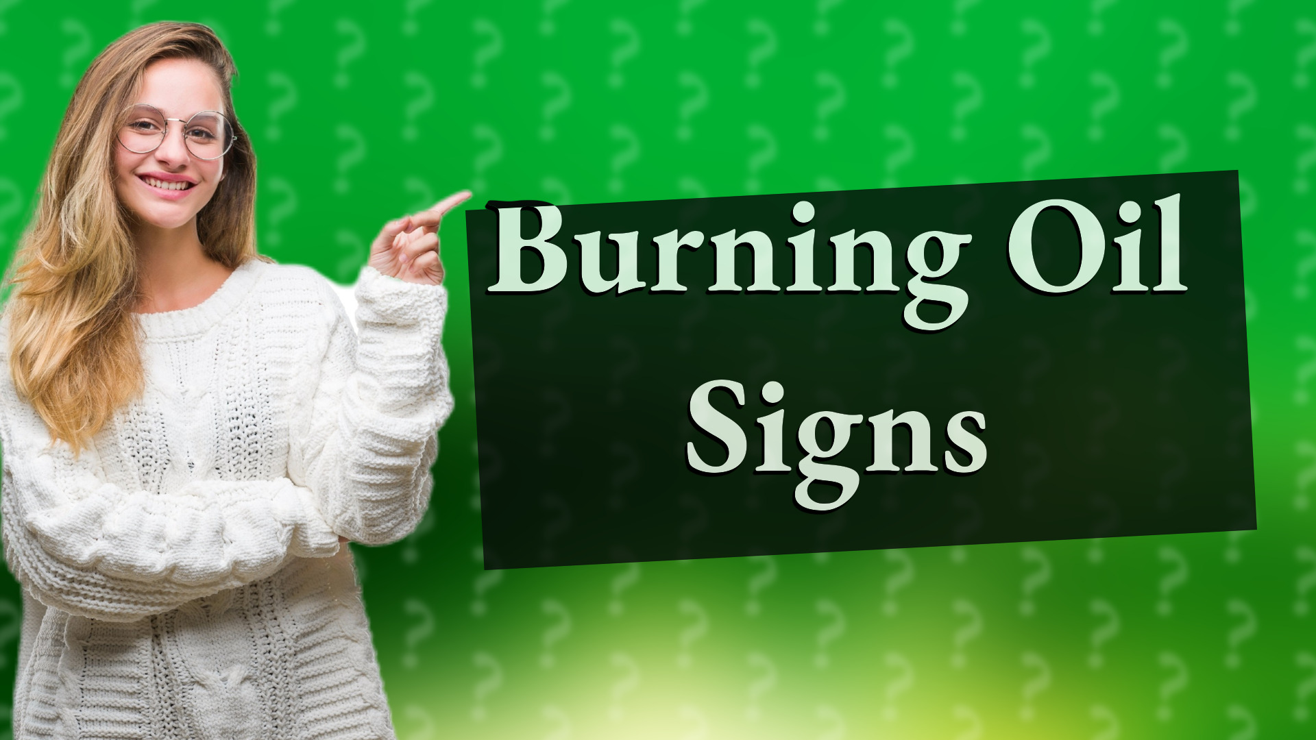 Burning Oil Signs