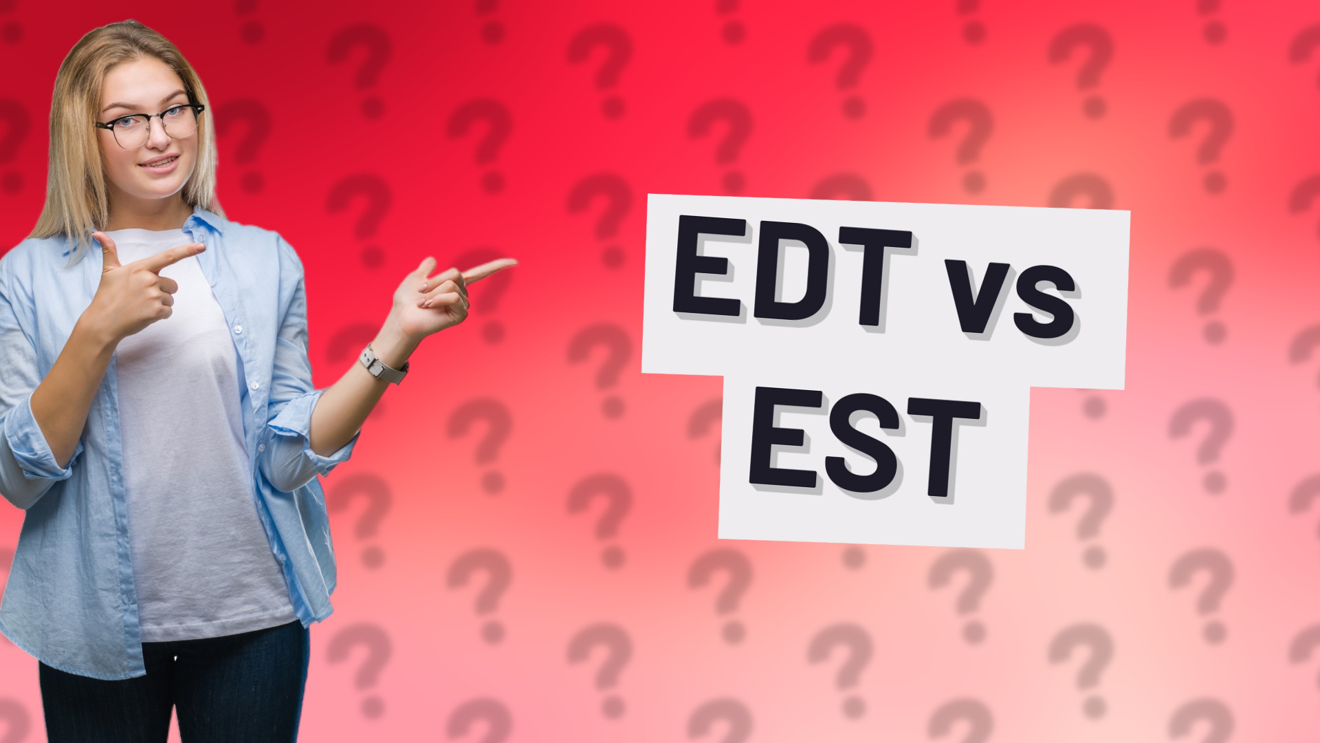 EDT vs EST