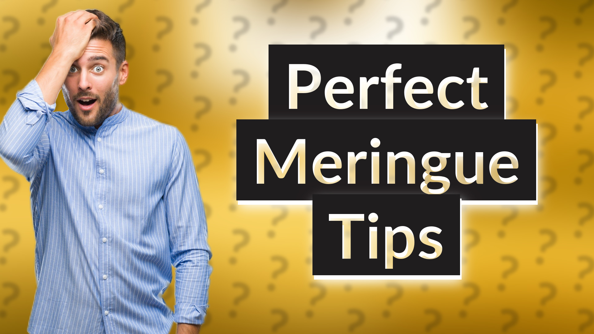 Perfect Meringue Tips