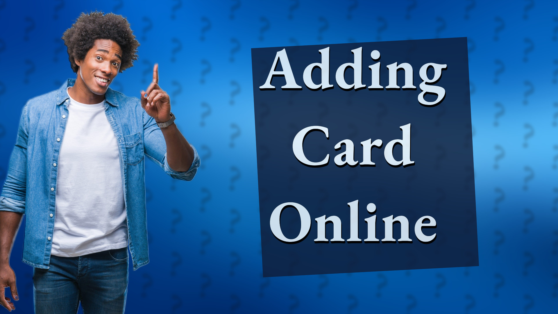 Adding Card Online