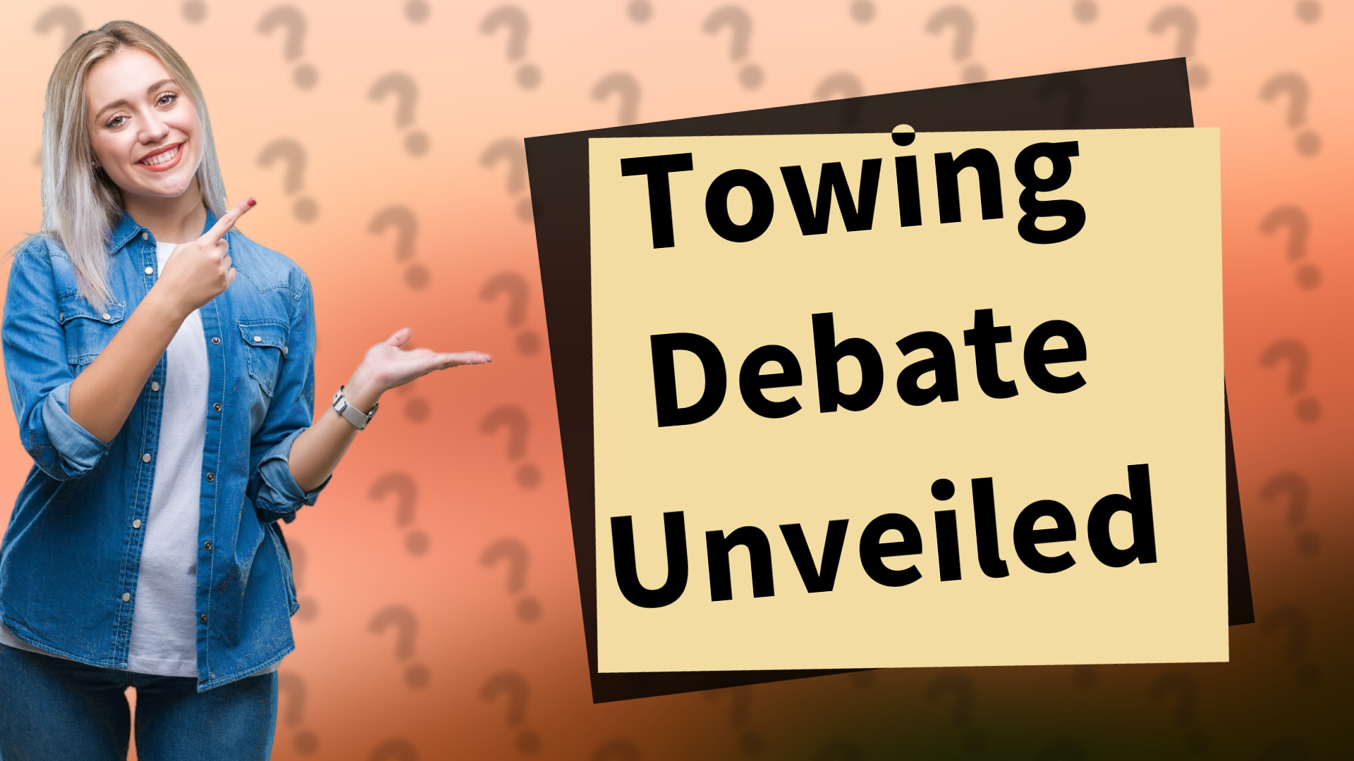 Towing Debate Unveiled