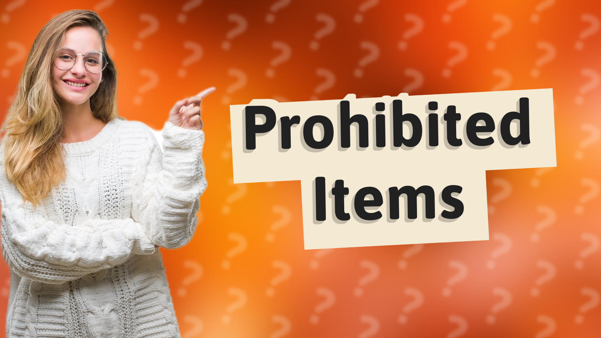 Prohibited Items