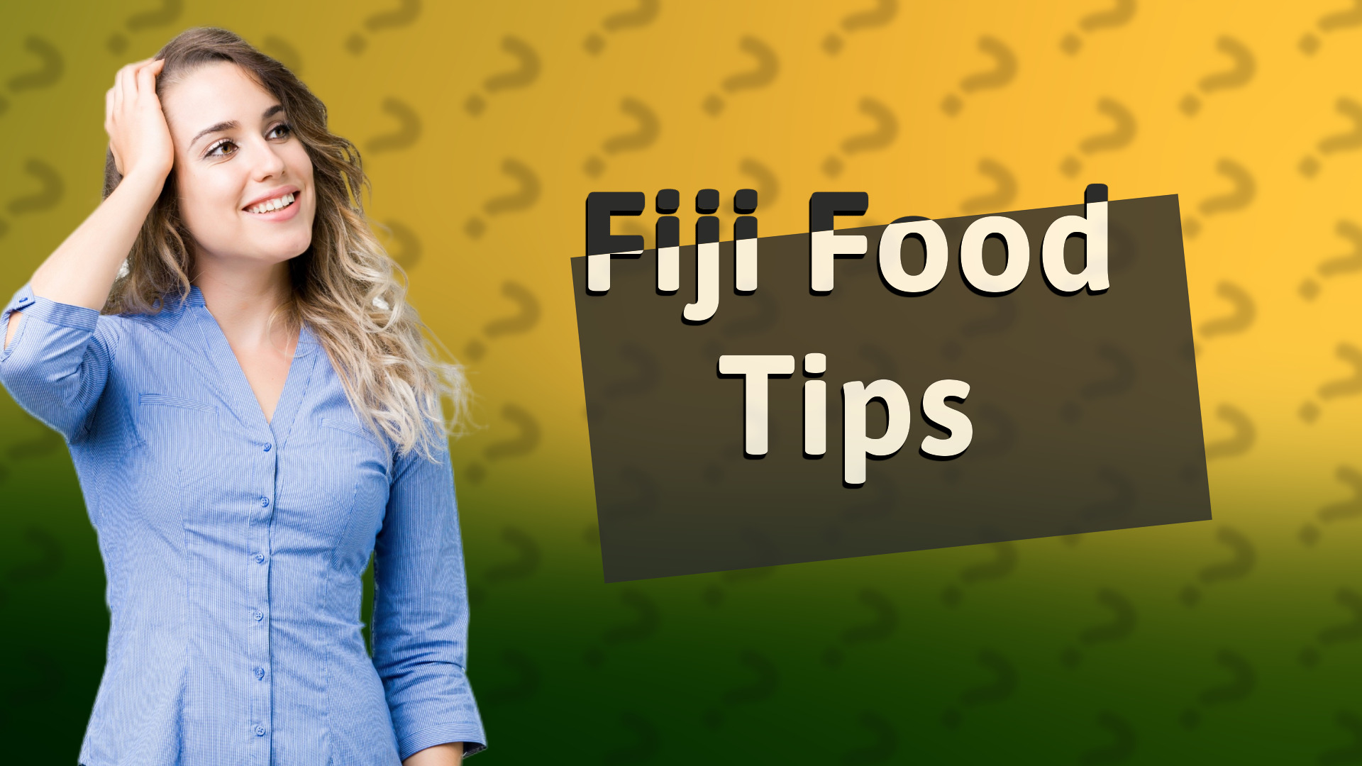 Fiji Food Tips