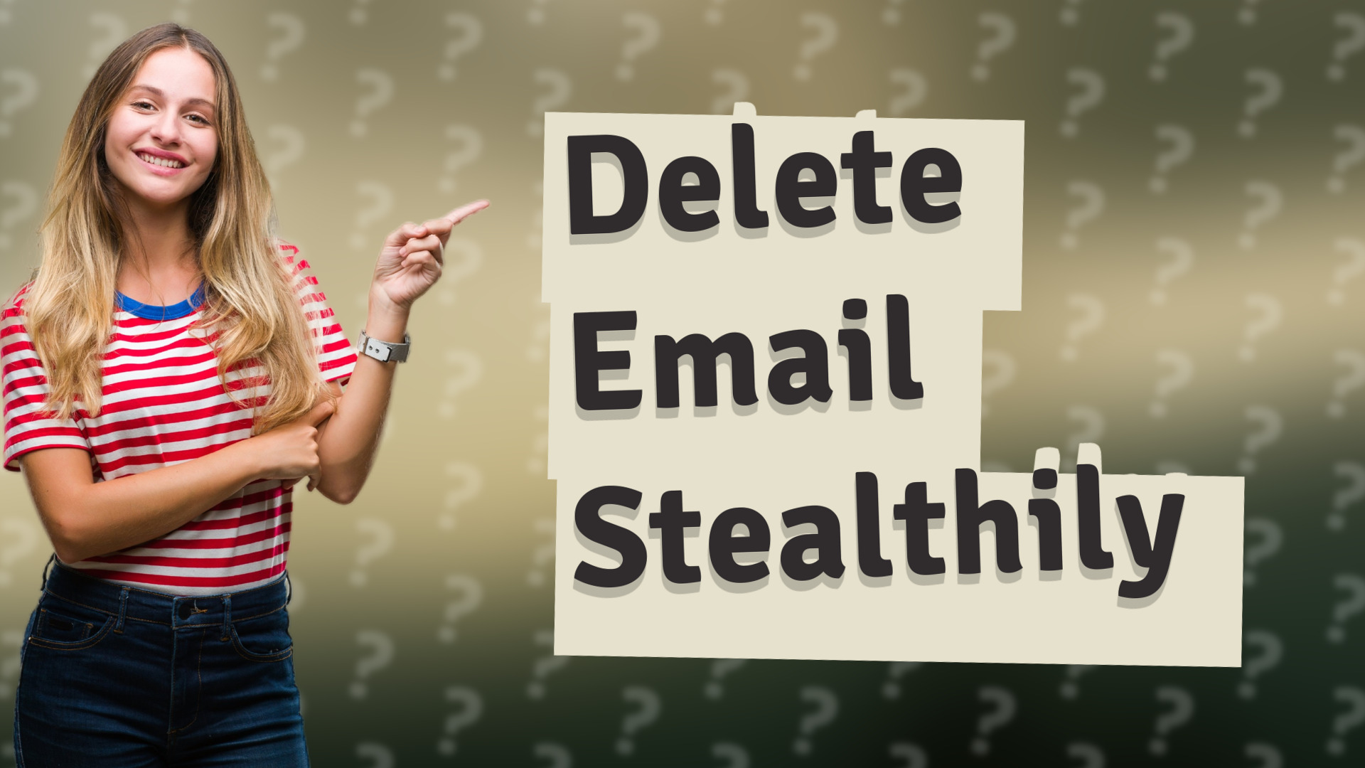Delete Email Stealthily
