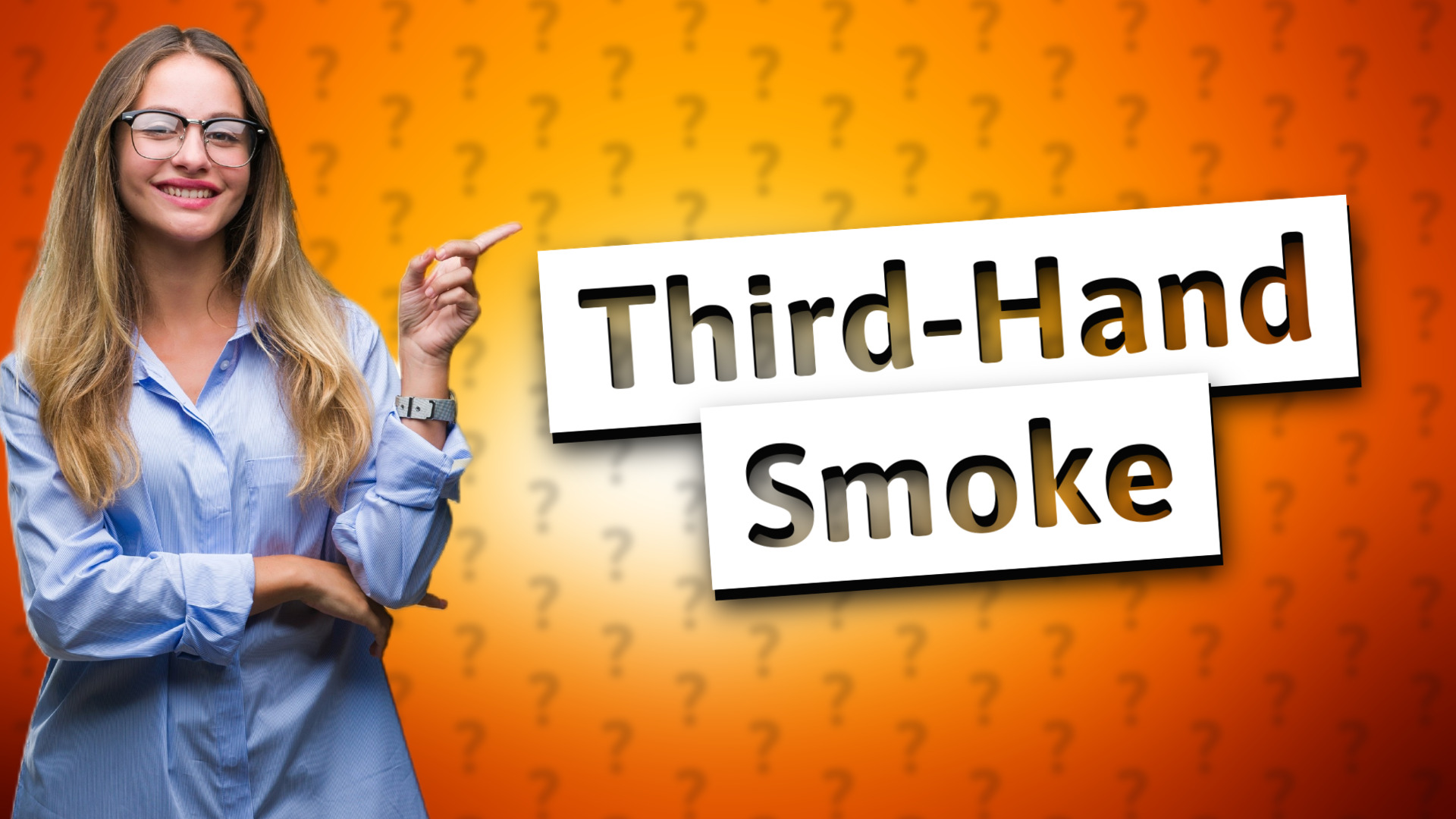 Third-Hand Smoke