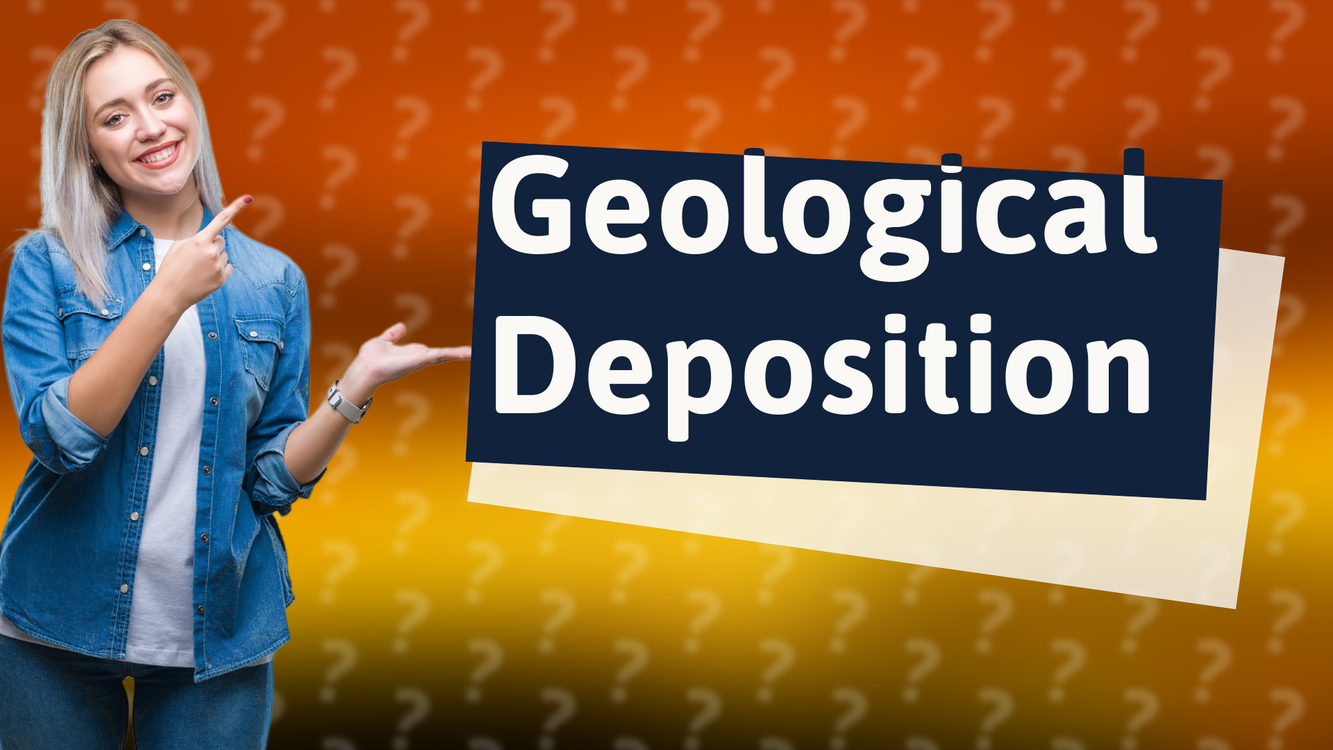 Geological Deposition