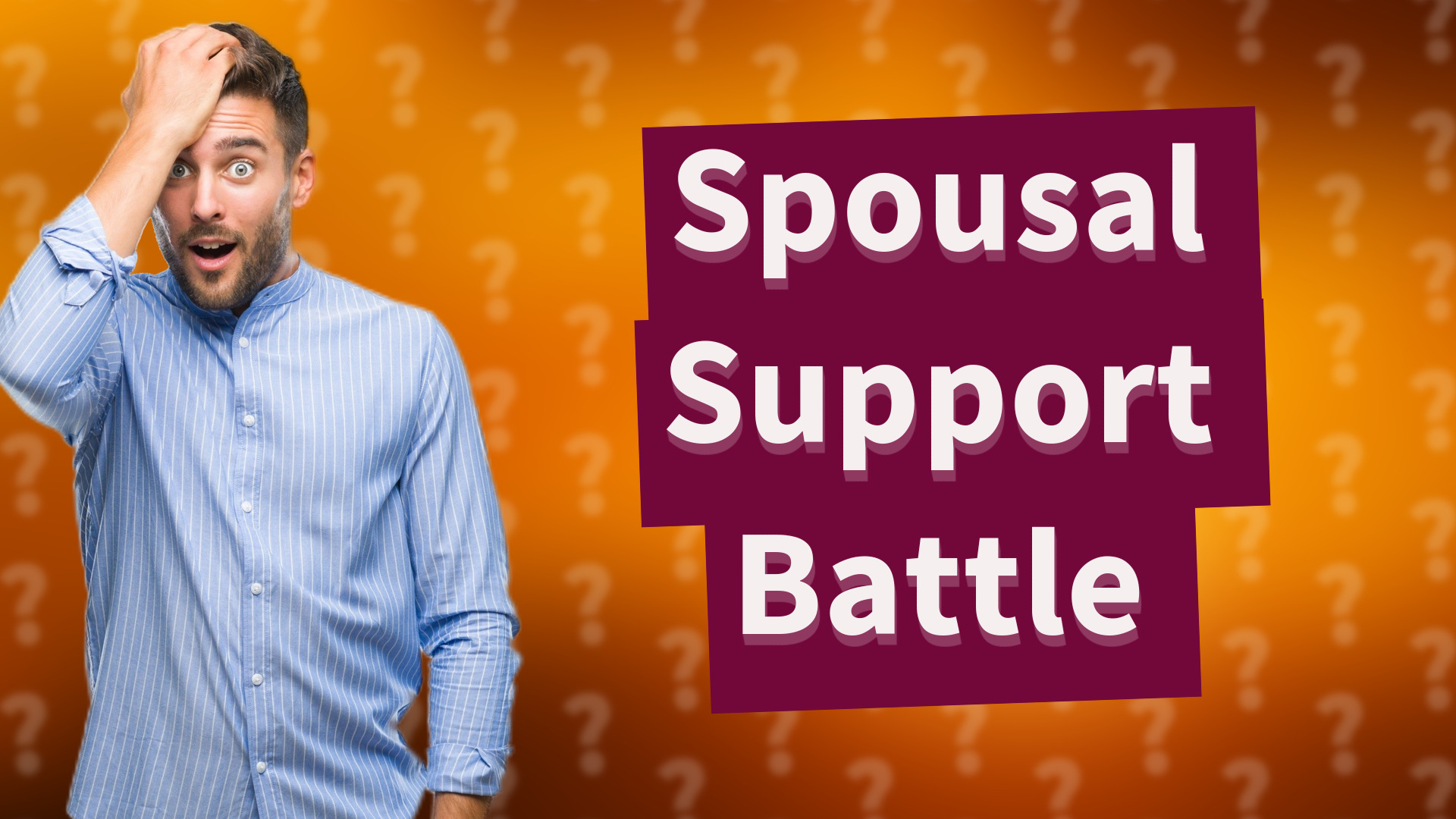 Spousal Support Battle