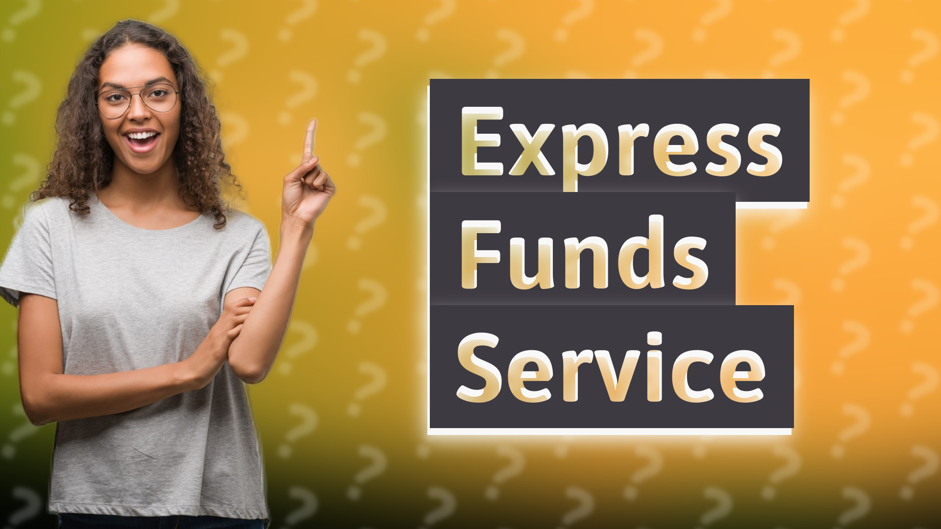 Express Funds Service