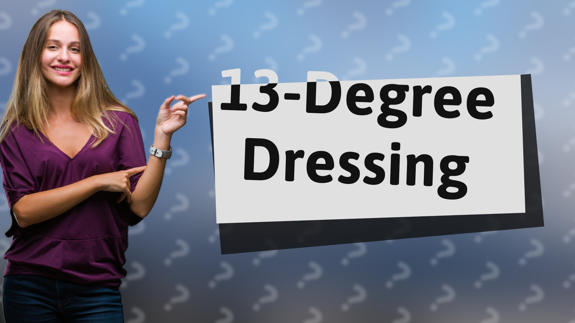 13-Degree Dressing