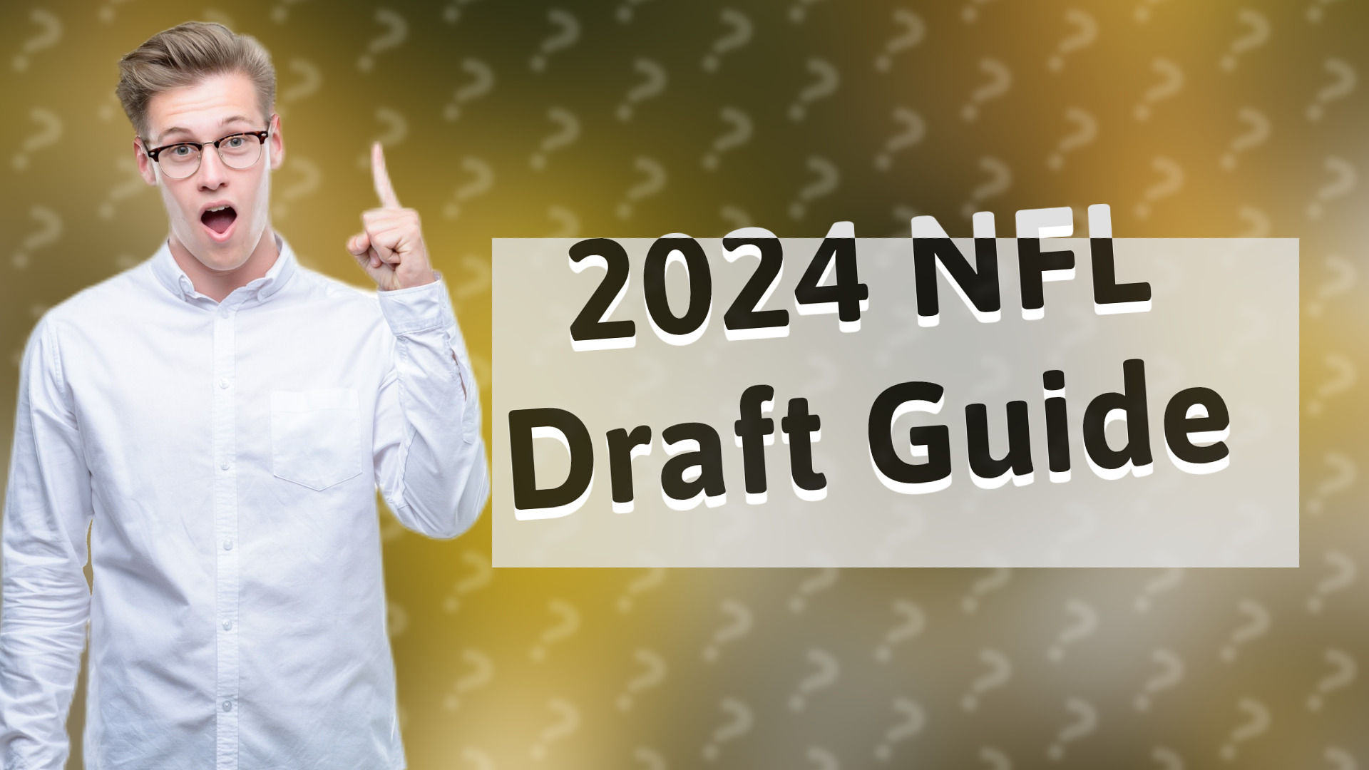 2024 NFL Draft Guide
