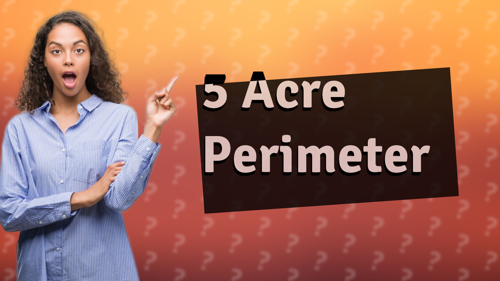 5 Acre Perimeter