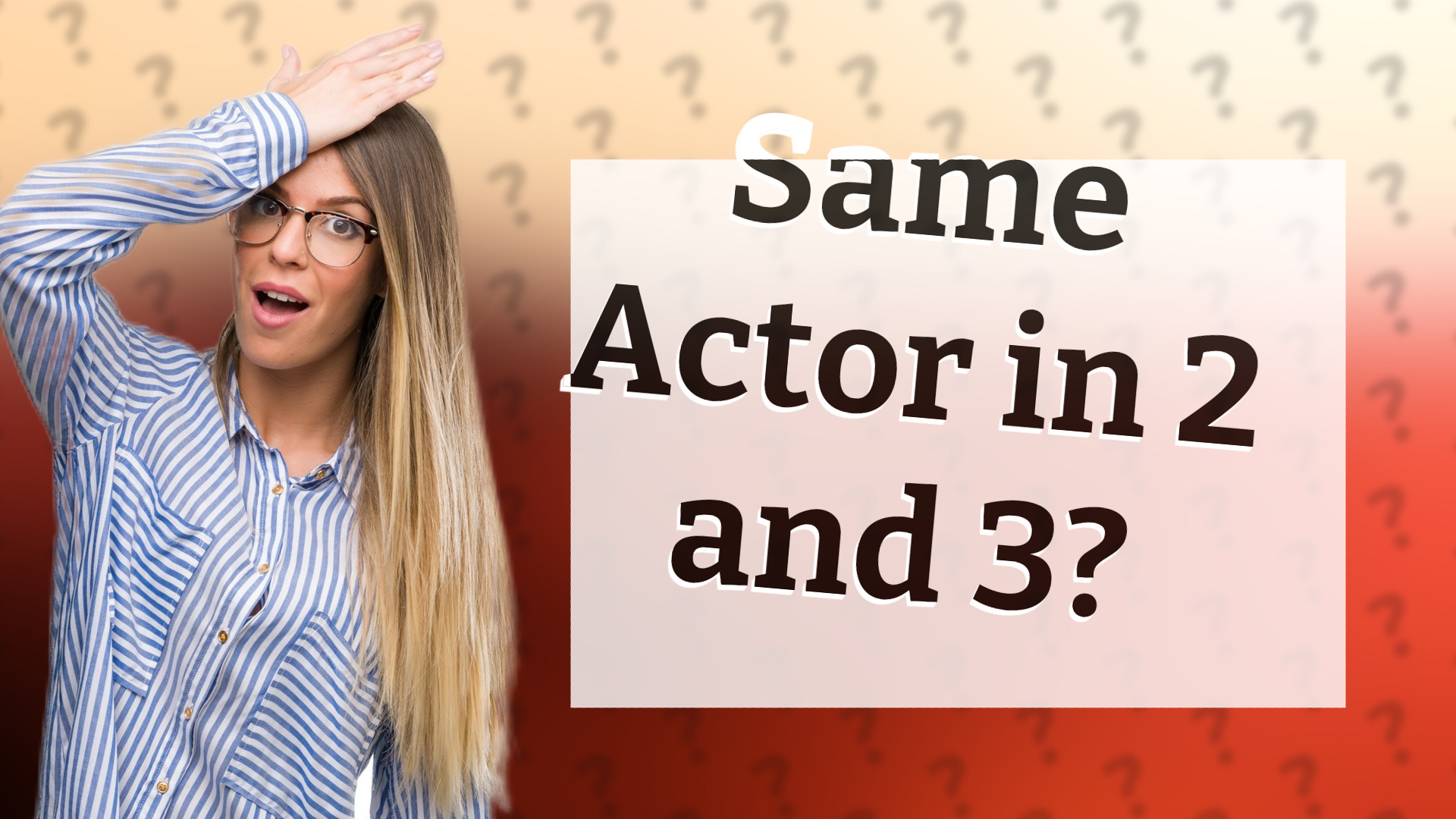 Same Actor in 2 and 3?
