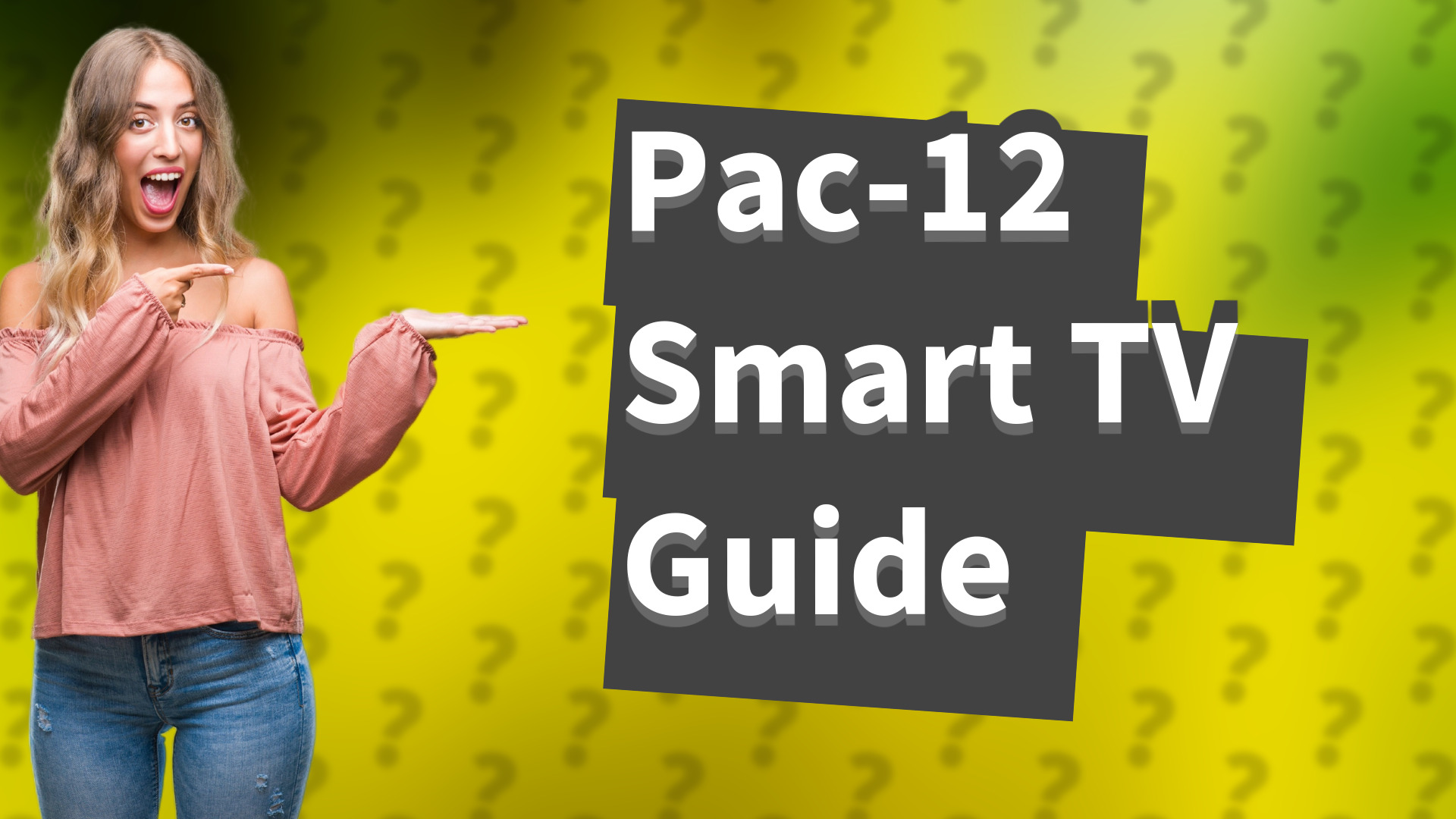 Pac-12 Smart TV Guide