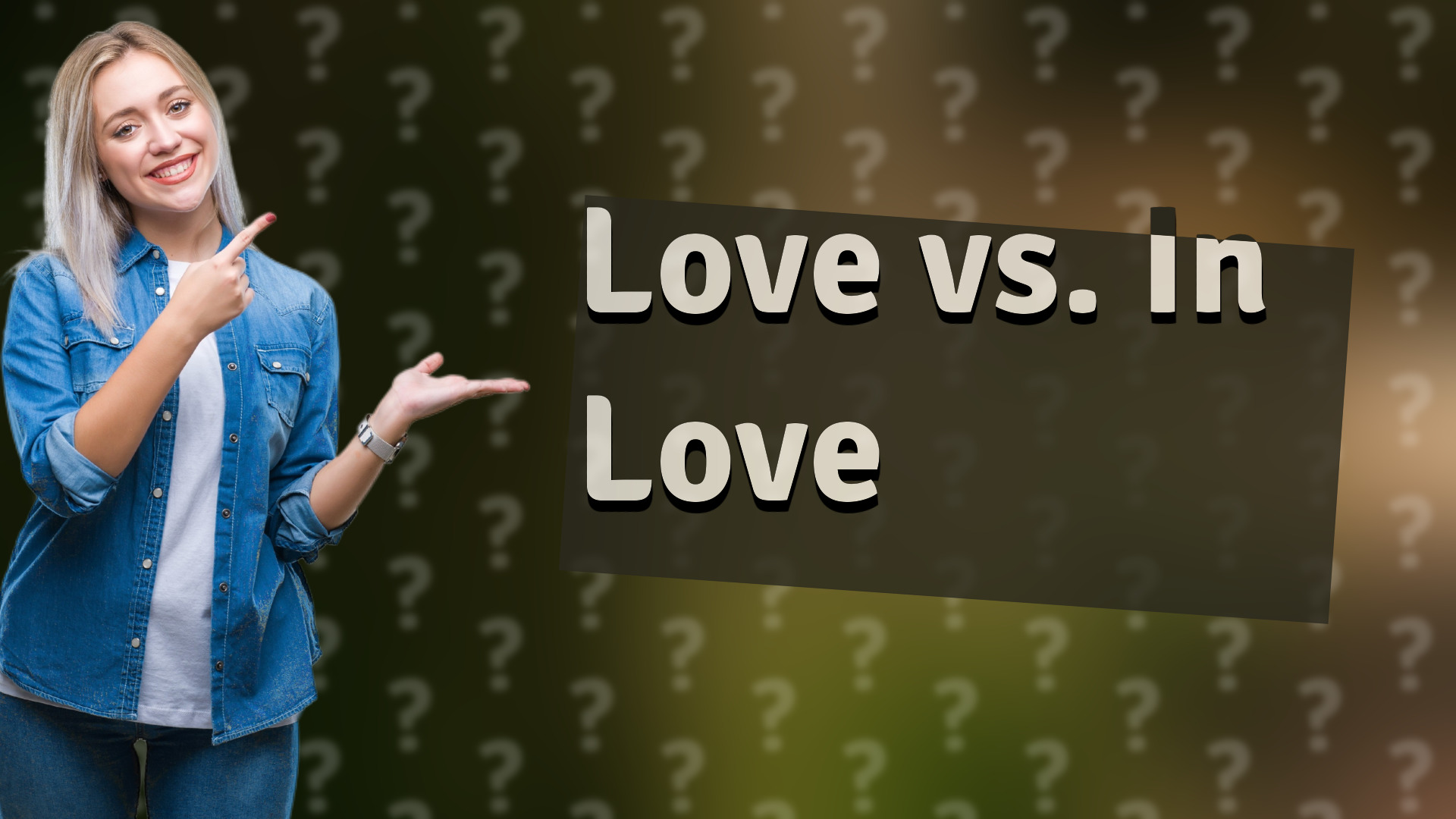 Love vs. In Love