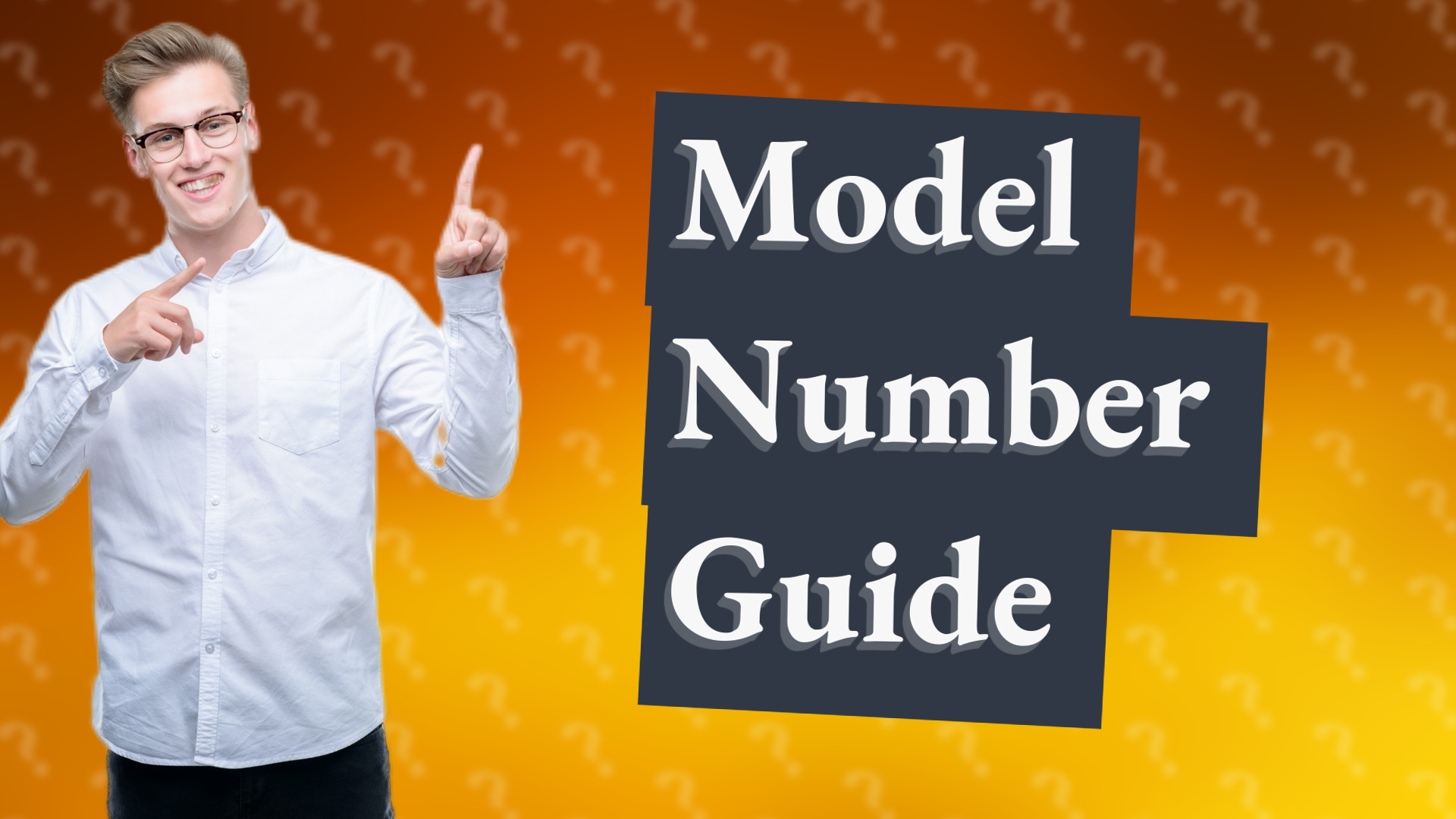 Model Number Guide