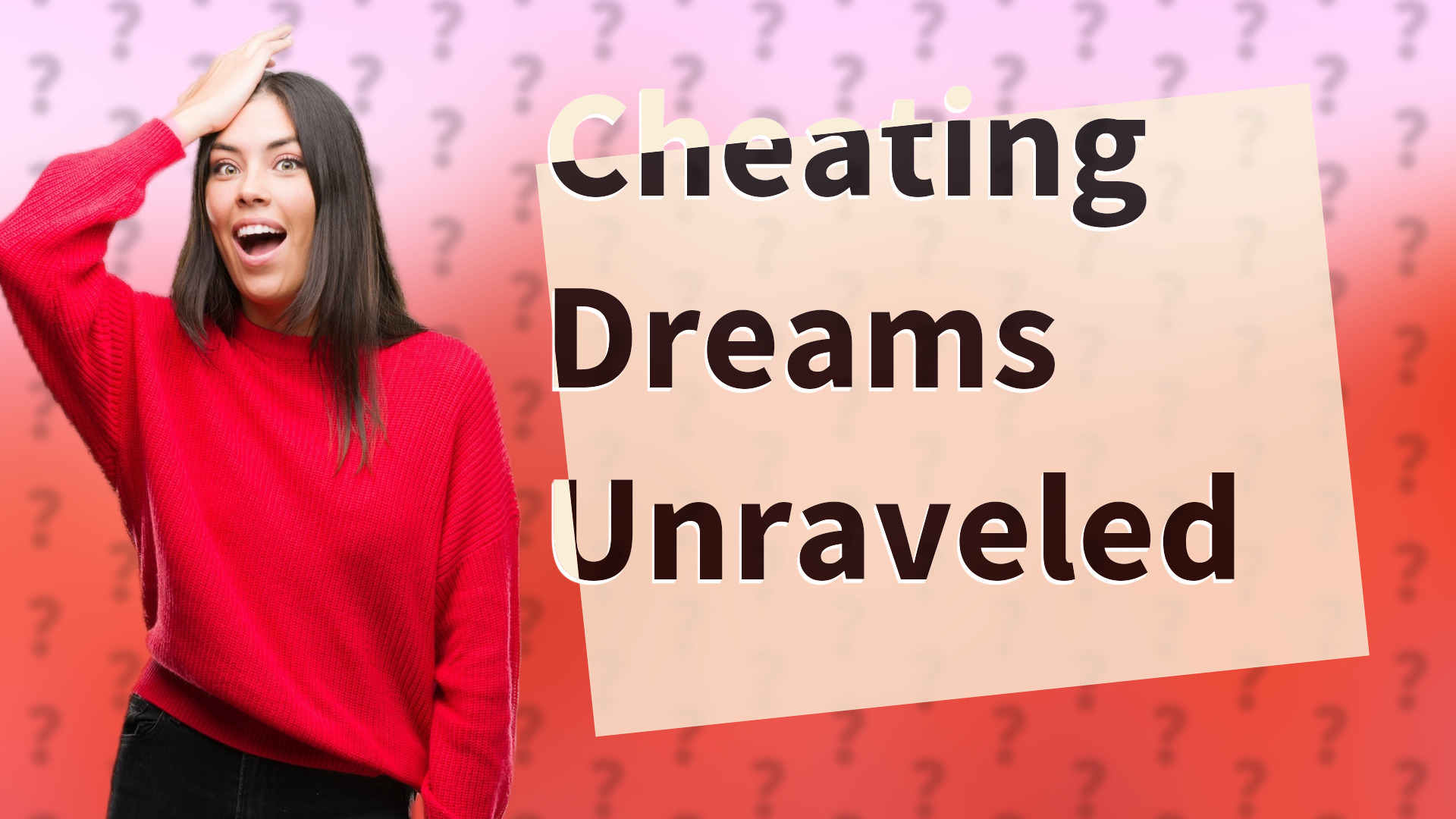 Cheating Dreams Unraveled