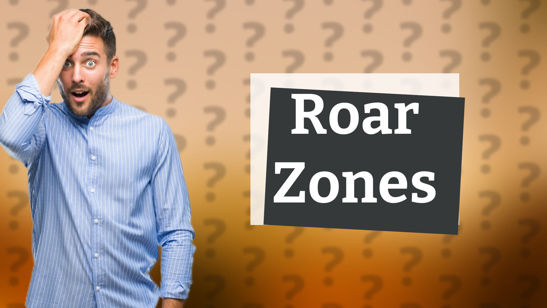 Roar Zones