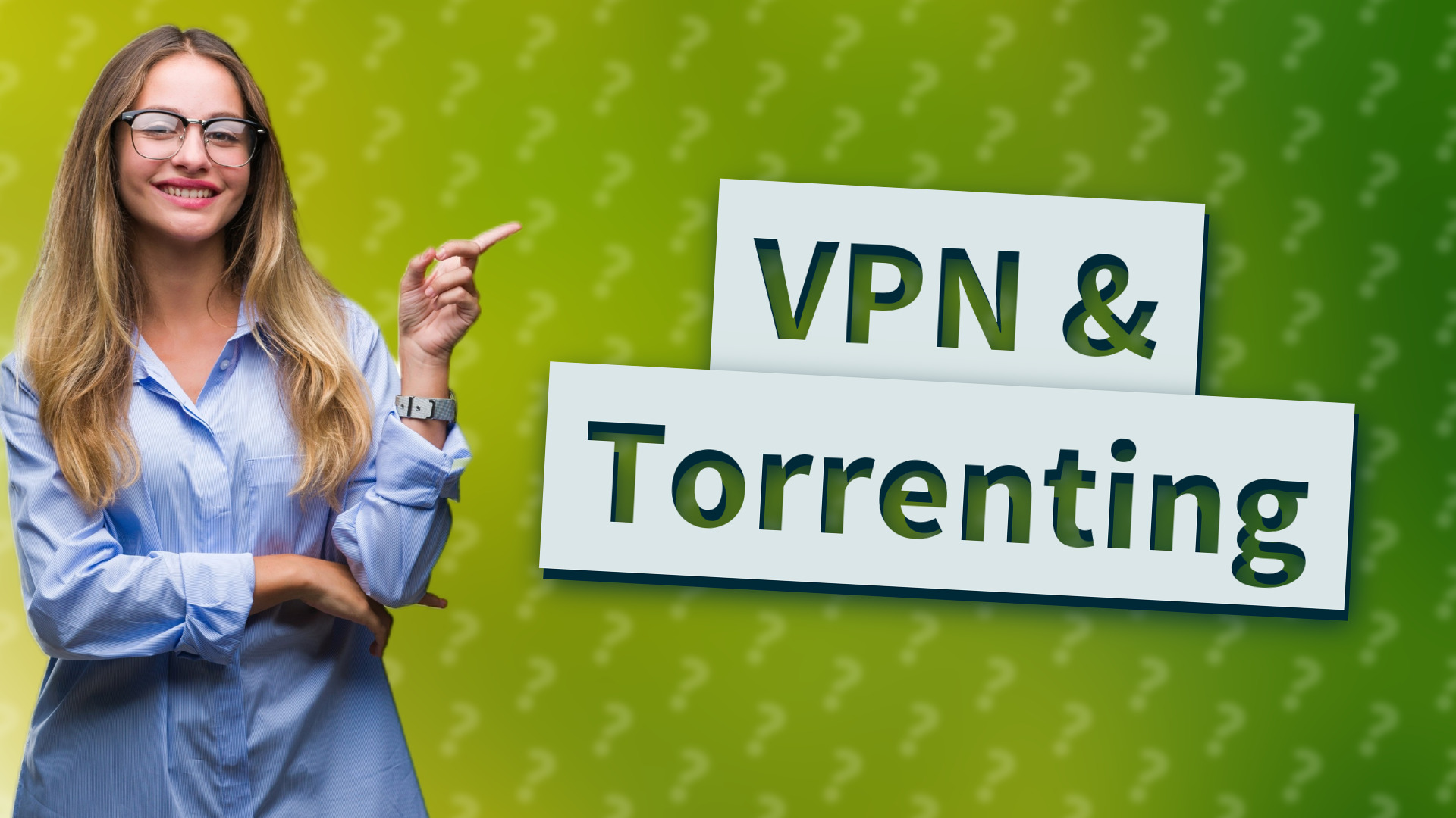 VPN & Torrenting