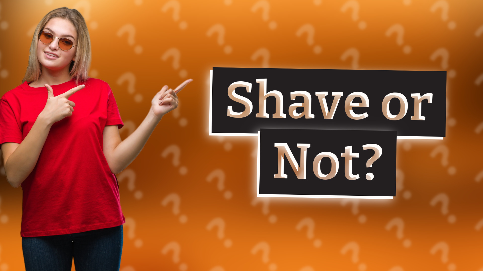 Shave or Not?