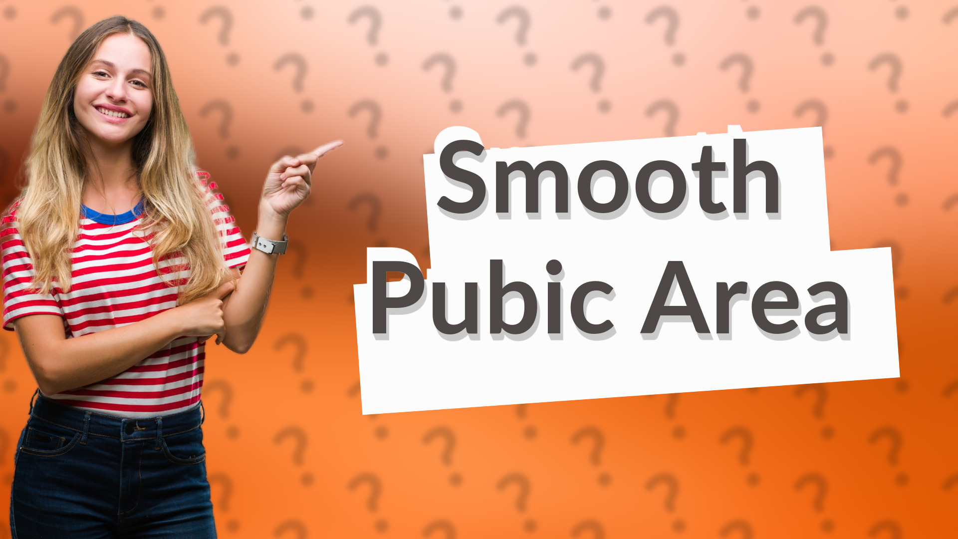 Smooth Pubic Area