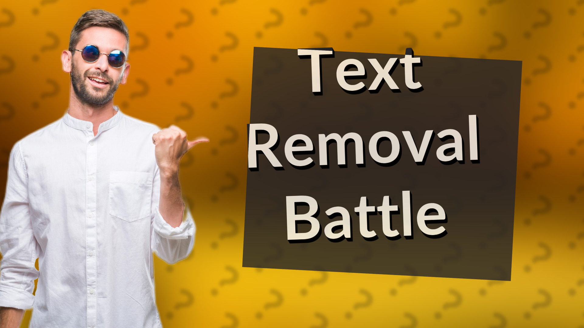 Text Removal Battle