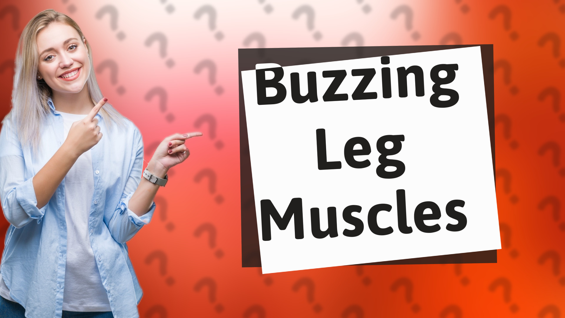 Buzzing Leg Muscles