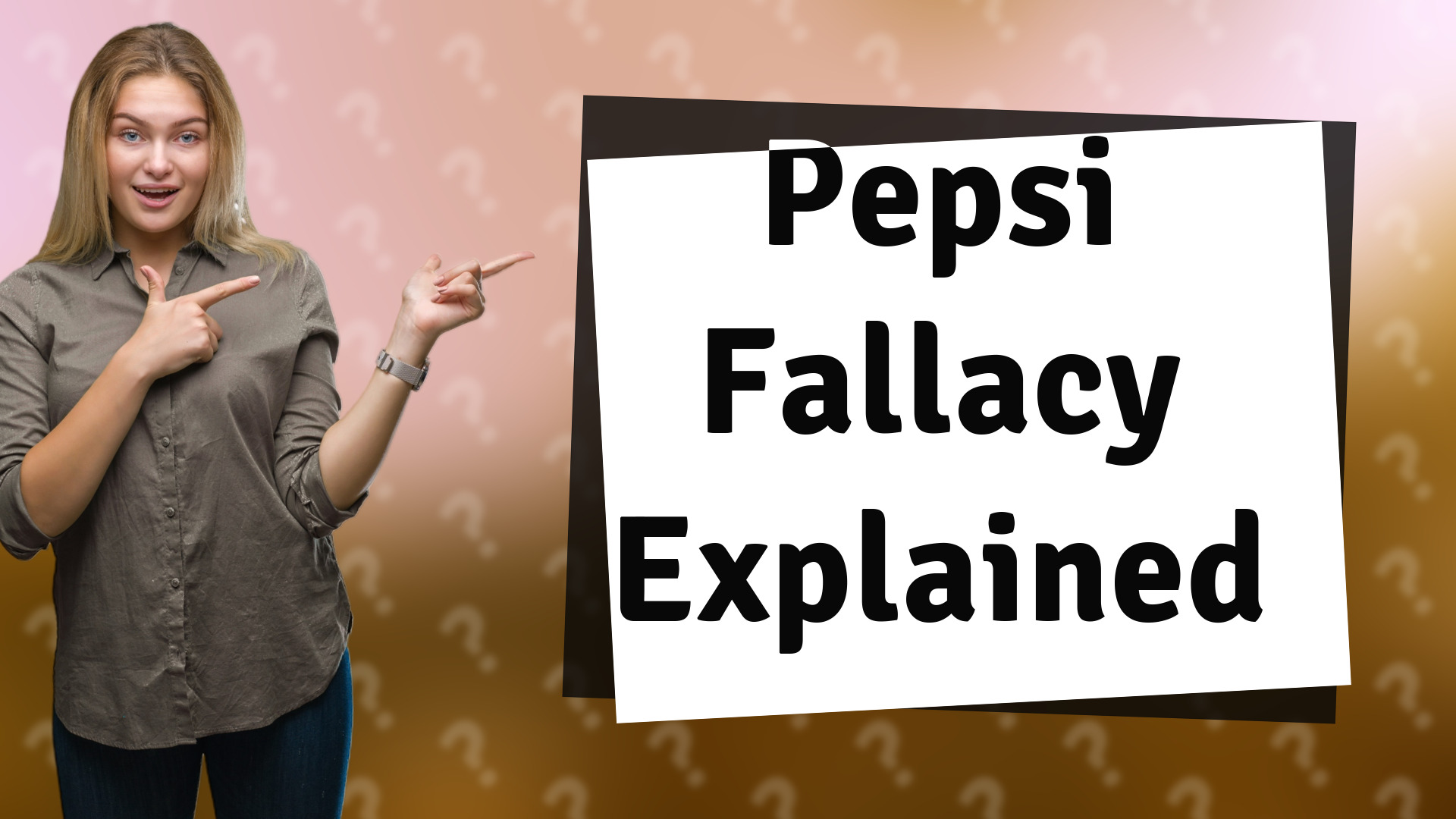 Pepsi Fallacy Explained