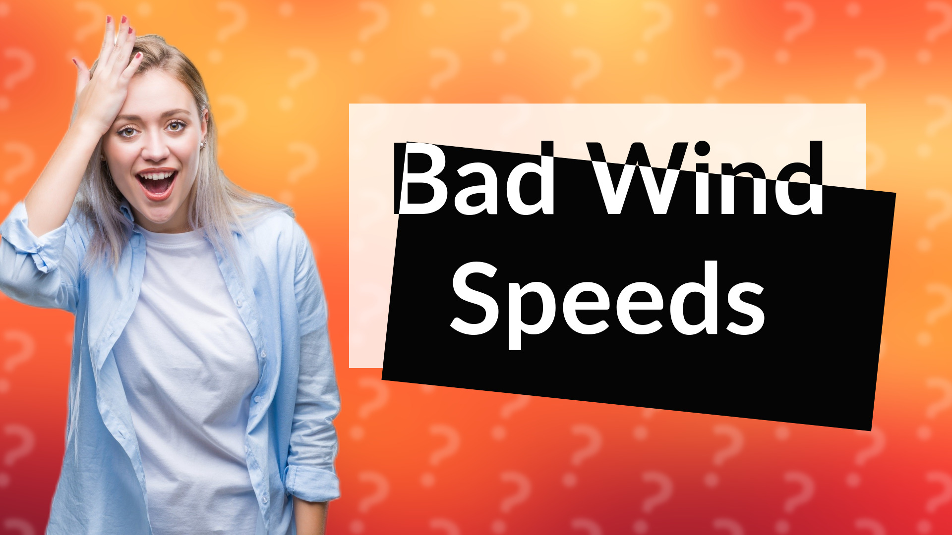 Bad Wind Speeds